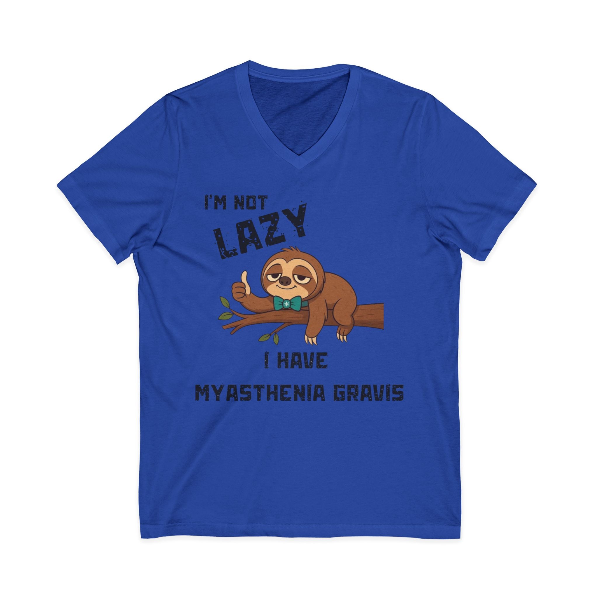 Myasthenia Gravis Awareness V-Neck Tee — "I'm Not Lazy" Sloth Design