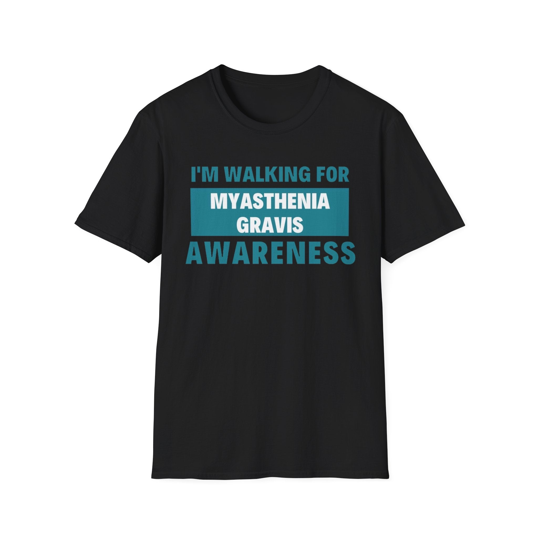 Myasthenia Gravis Awareness T-Shirt – "I'm Walking for Myasthenia Gravis Awareness" Fundraiser Tee