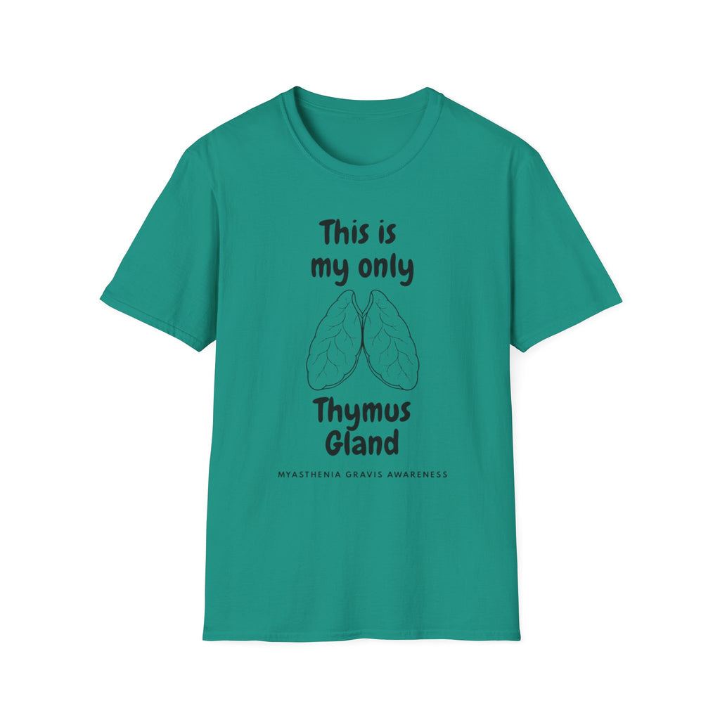 Thymus Gland T-Shirt — “This is my only Thymus Gland” Humor Medical Tee