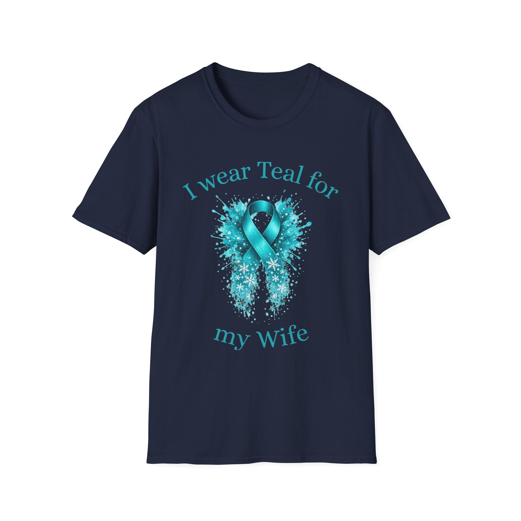 Myasthenia Gravis Awareness Tee — “I Wear Teal For My Wife”