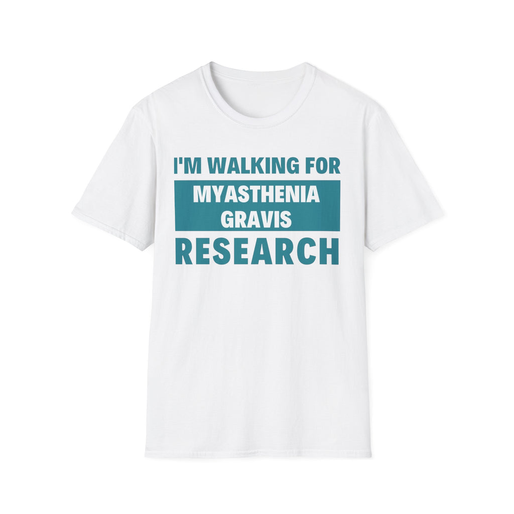 I'm Walking for Myasthenia Gravis Research T-Shirt