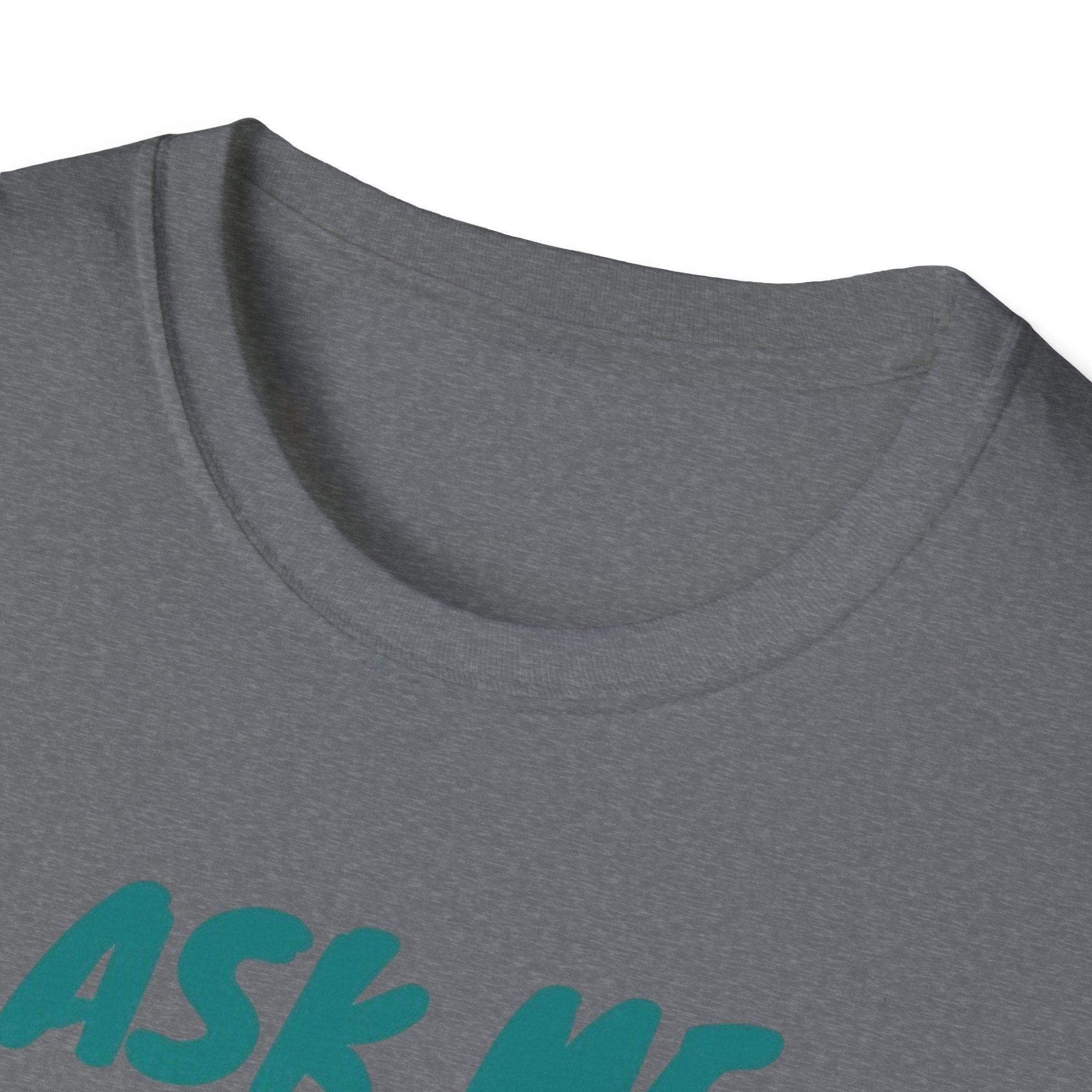 Ask Me About Myasthenia Gravis—Unisex Garment-Dyed T-shirt