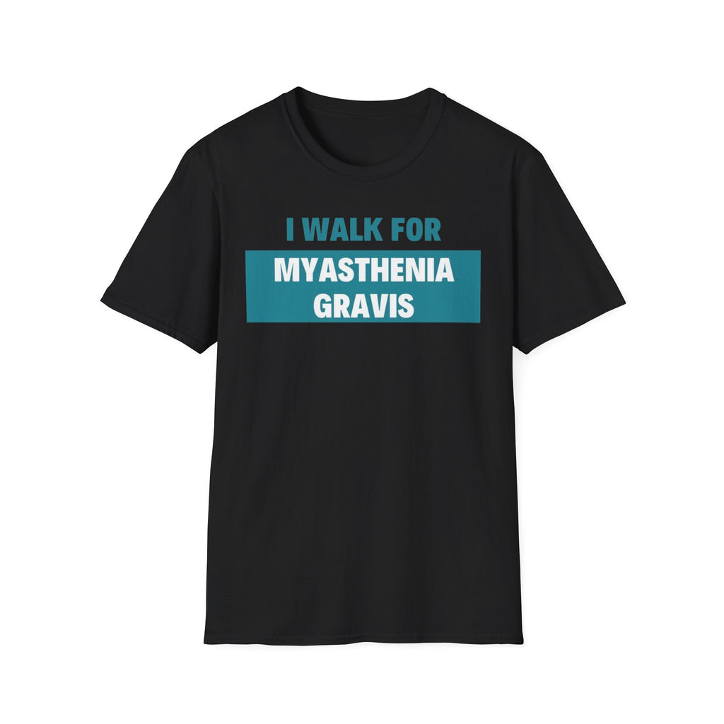 I Walk for Myasthenia Gravis T-Shirt
