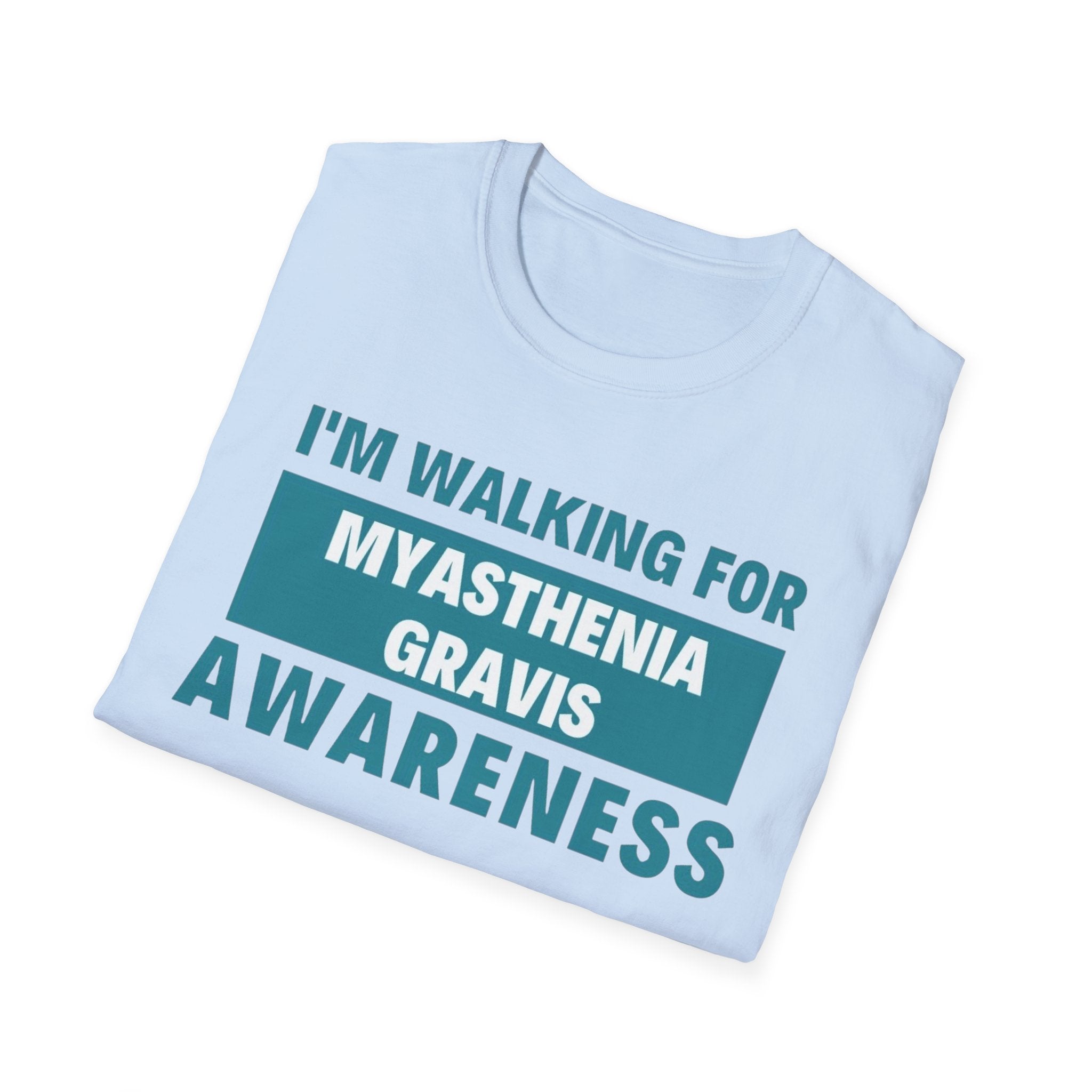 Myasthenia Gravis Awareness T-Shirt – "I'm Walking for Myasthenia Gravis Awareness" Fundraiser Tee