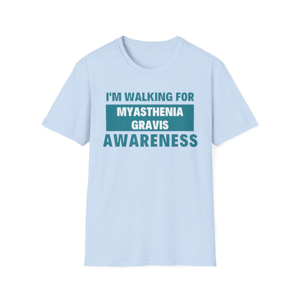 Myasthenia Gravis Awareness T-Shirt – "I'm Walking for Myasthenia Gravis Awareness" Fundraiser Tee