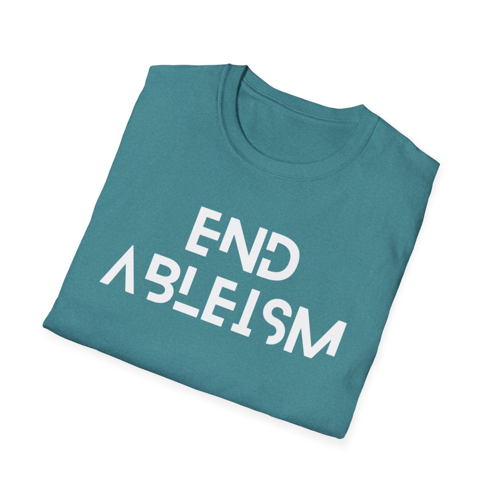 End Ableism T-Shirt — Disability Rights Activist Tee