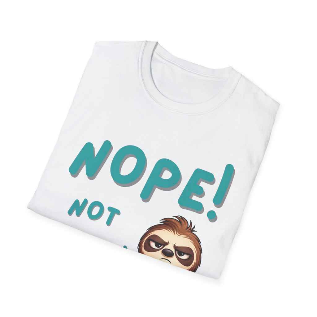 Sloth "Nope! Not Today" T-Shirt