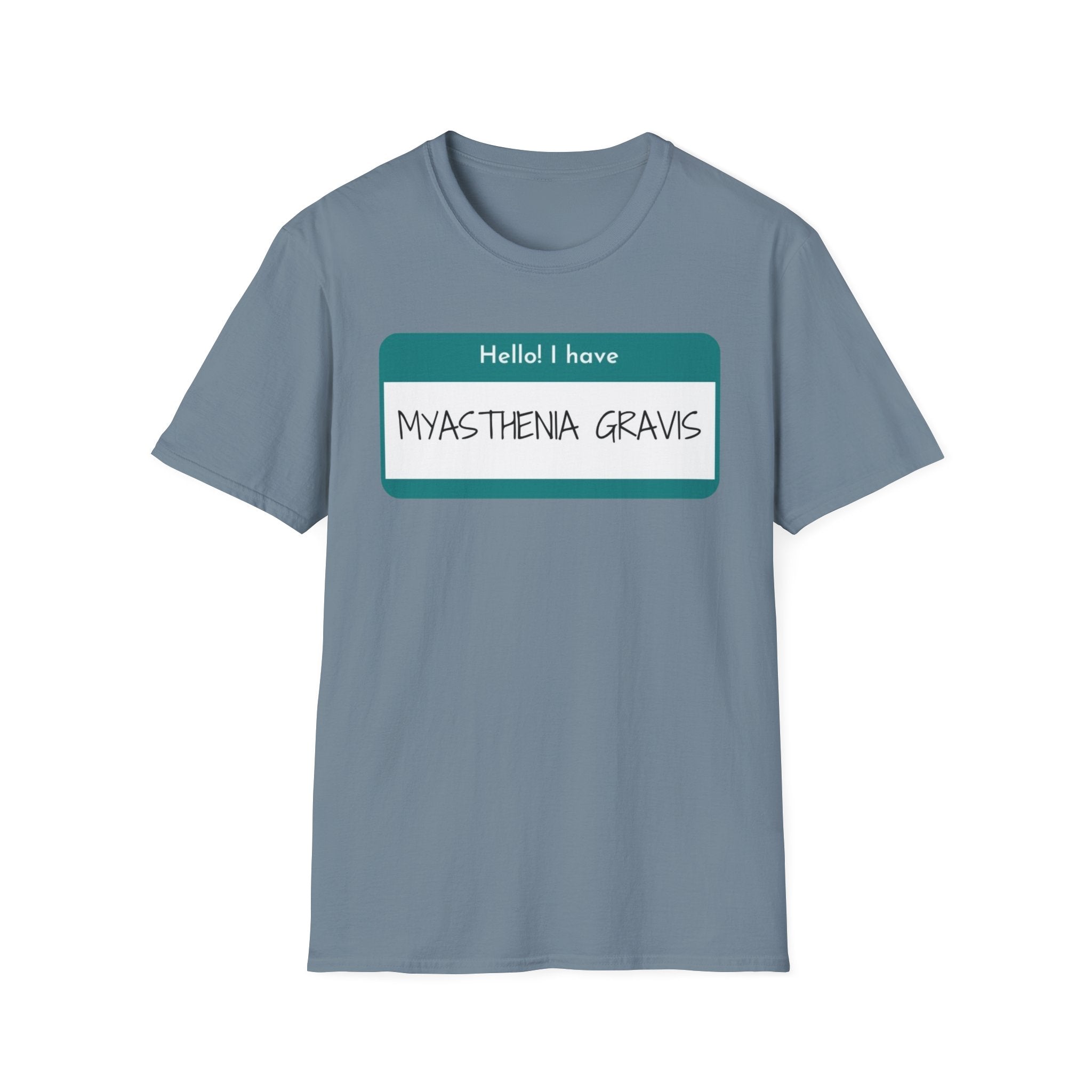 Myasthenia Gravis Awareness T-Shirt - "Hello! I have Myasthenia Gravis" Name Tag