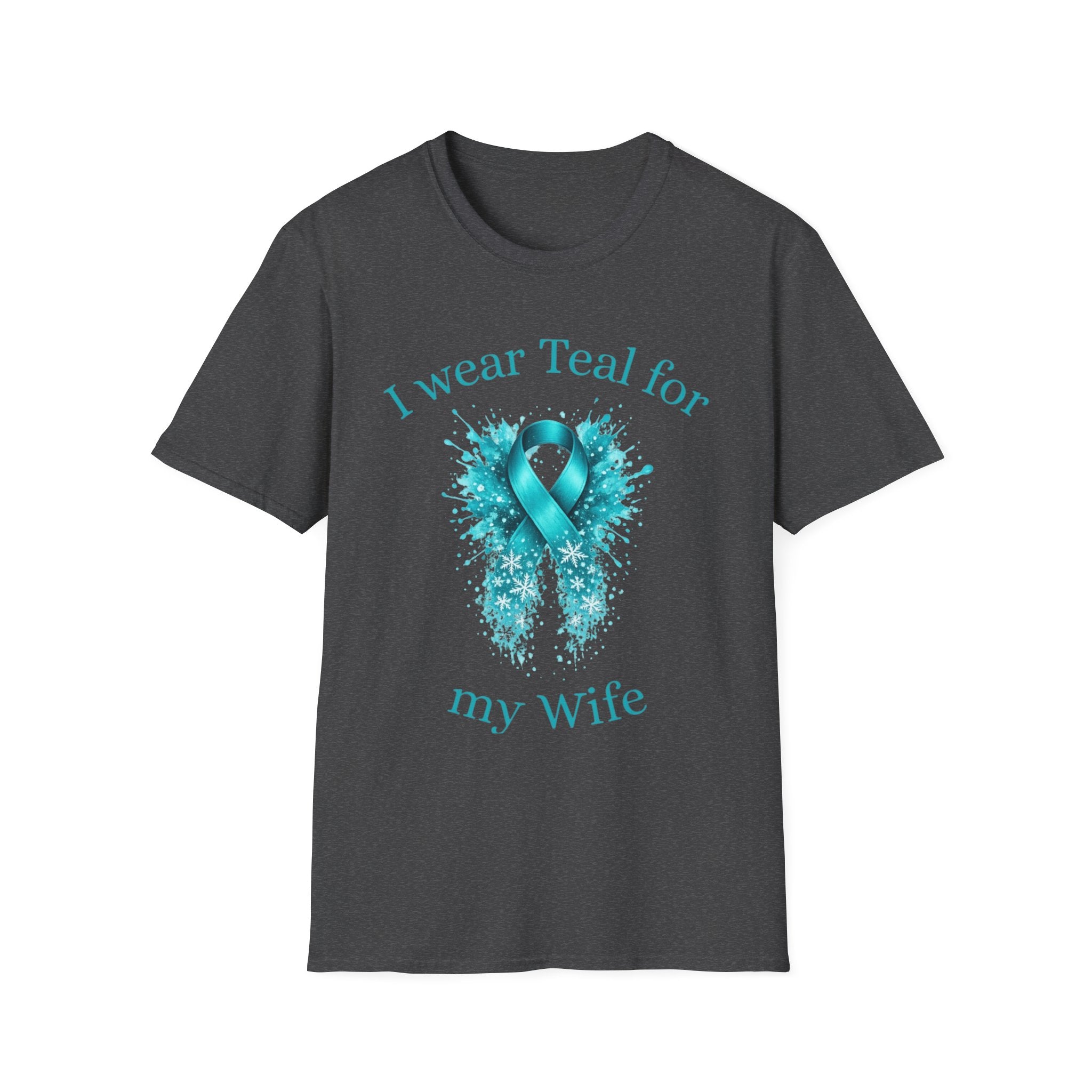 Myasthenia Gravis Awareness Tee — “I Wear Teal For My Wife”