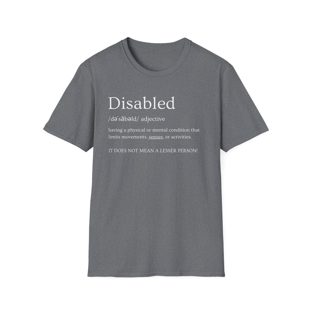 Disabled Definition T-Shirt — Disability Pride Awareness Tee