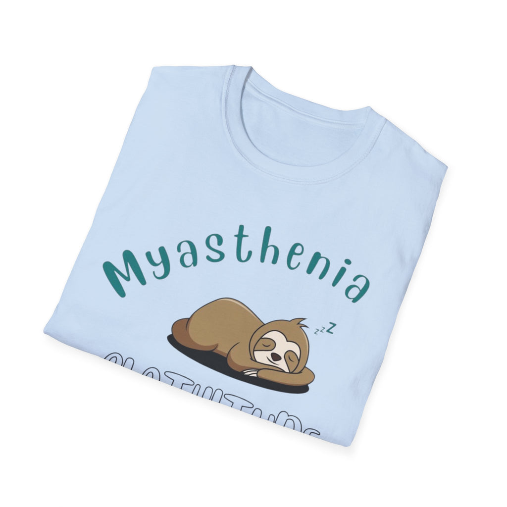 Myasthenia Slothitude T-Shirt — Cute Sleeping Sloth Medical Awareness Tee