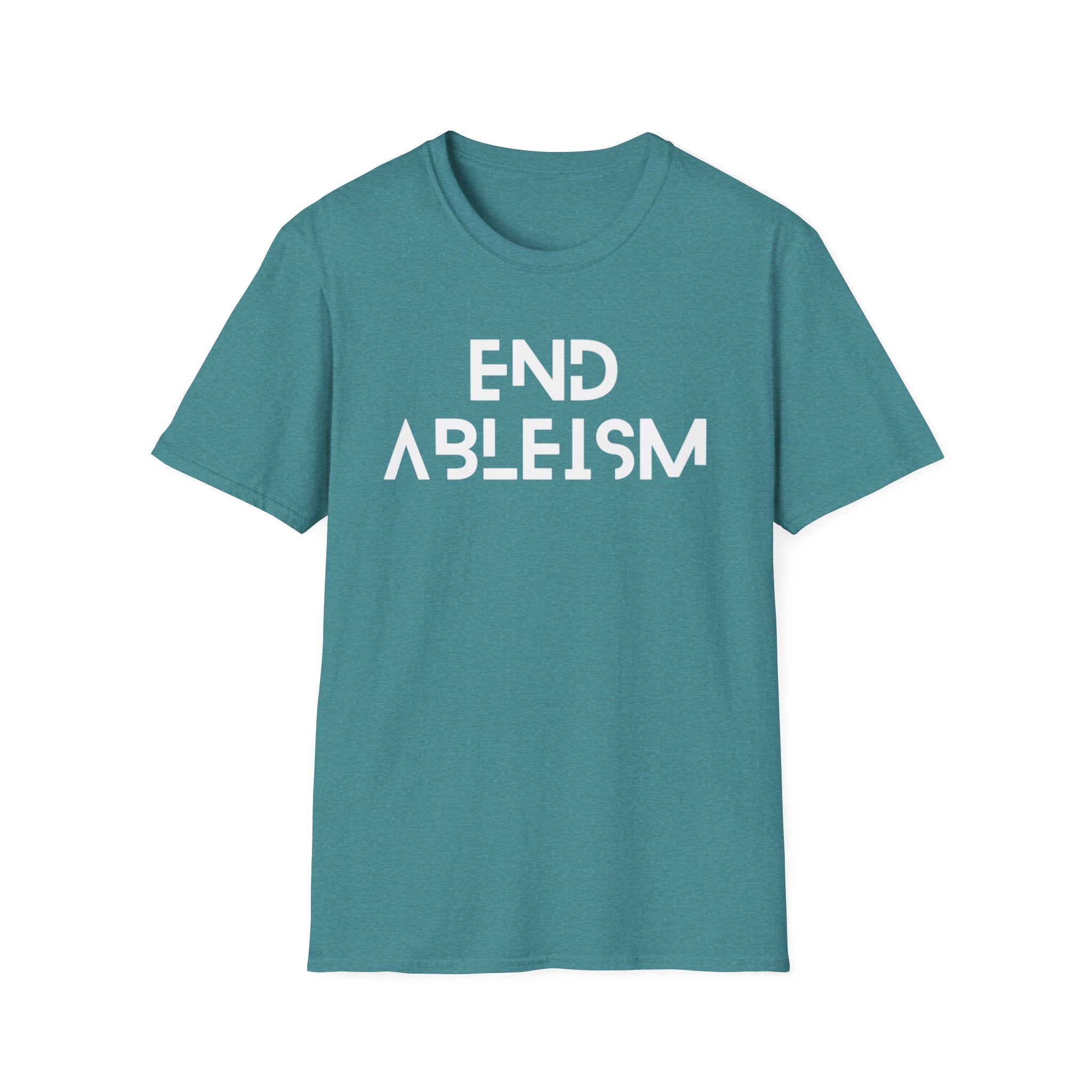 End Ableism T-Shirt — Disability Rights Activist Tee