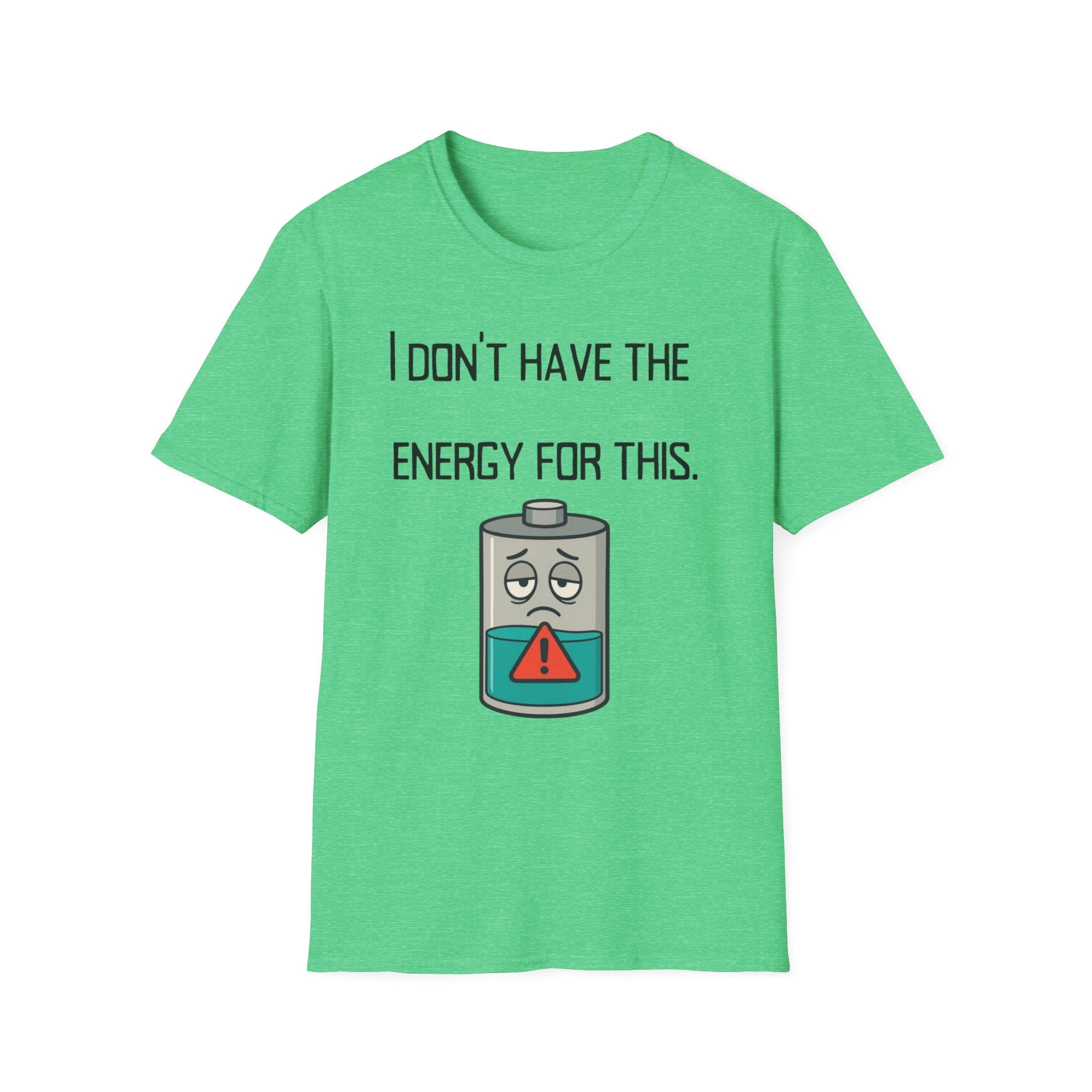 T-Shirt — “I Don’t Have the Energy For This” Low Battery Graphic Tee