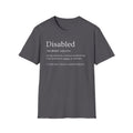 Disabled Definition T-Shirt — Disability Pride Awareness Tee