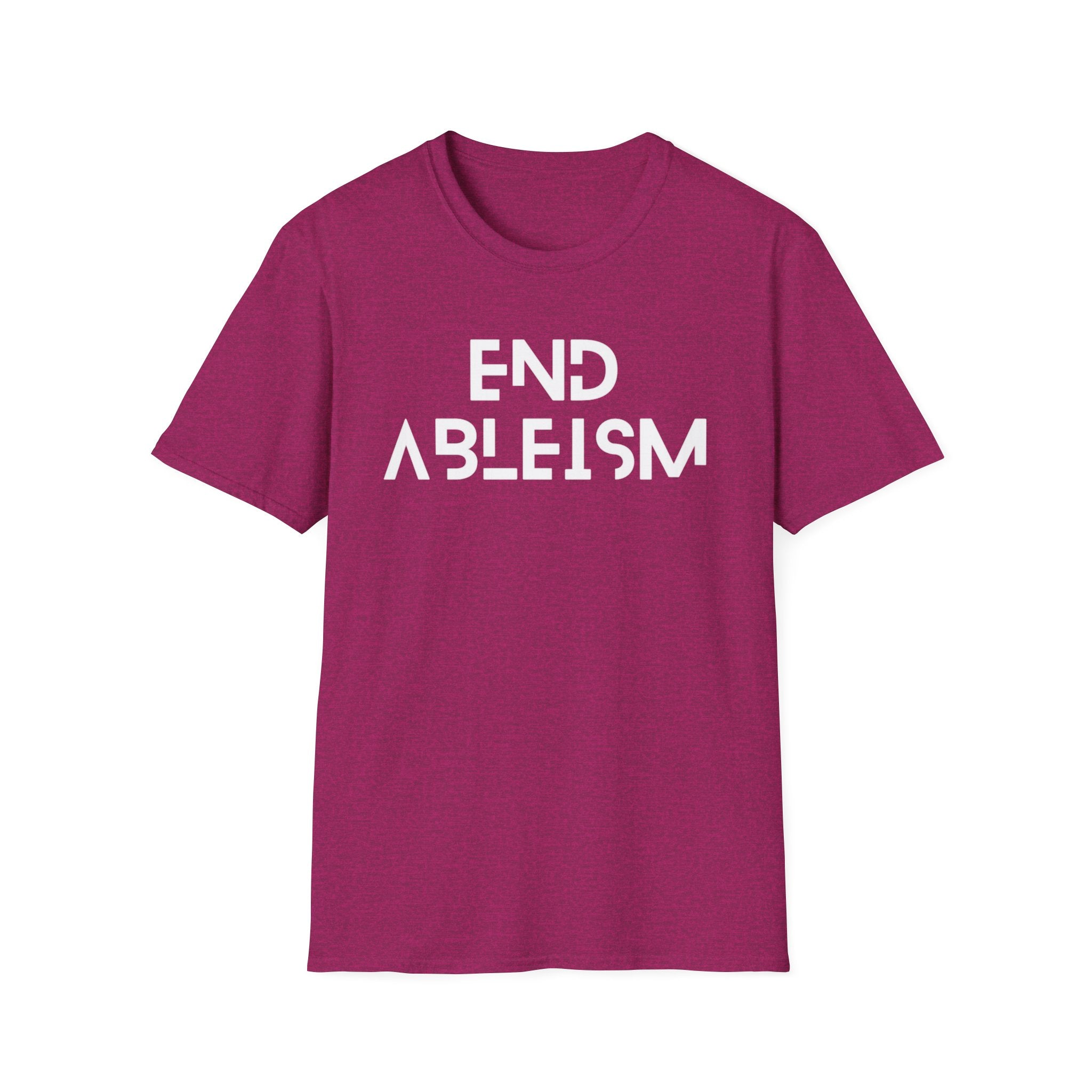 End Ableism T-Shirt — Disability Rights Activist Tee