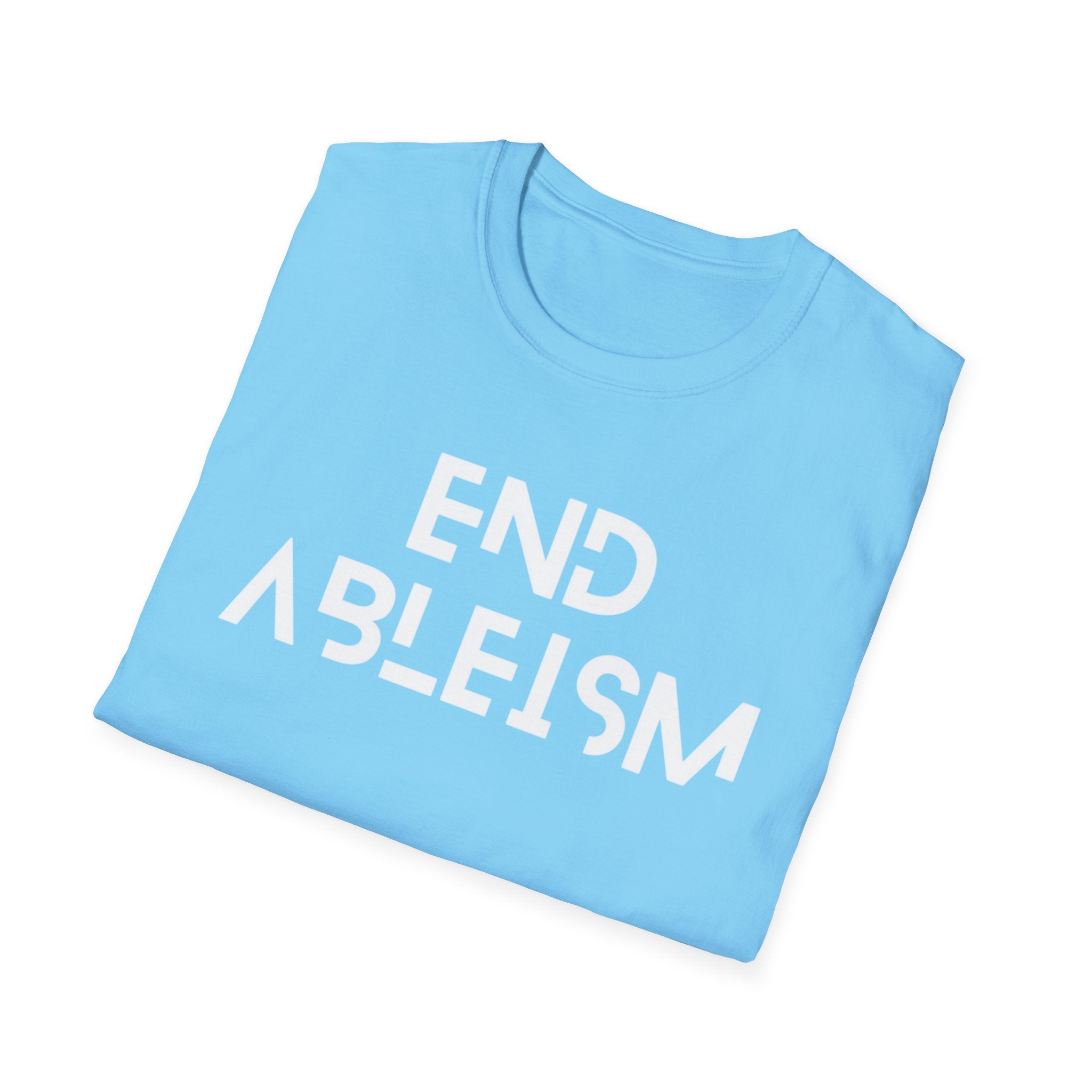 End Ableism T-Shirt — Disability Rights Activist Tee