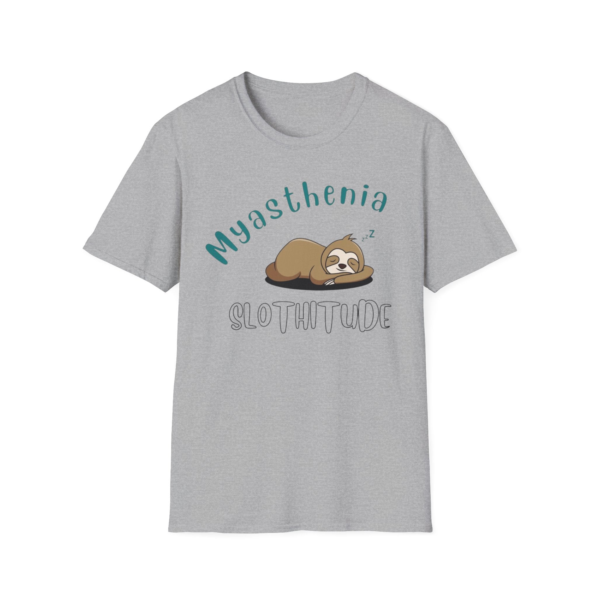Myasthenia Slothitude T-Shirt — Cute Sleeping Sloth Medical Awareness Tee
