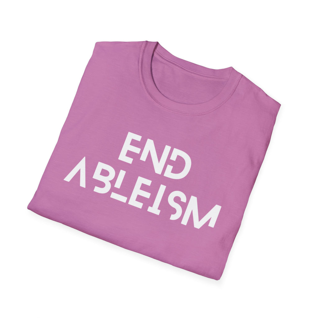 End Ableism T-Shirt — Disability Rights Activist Tee