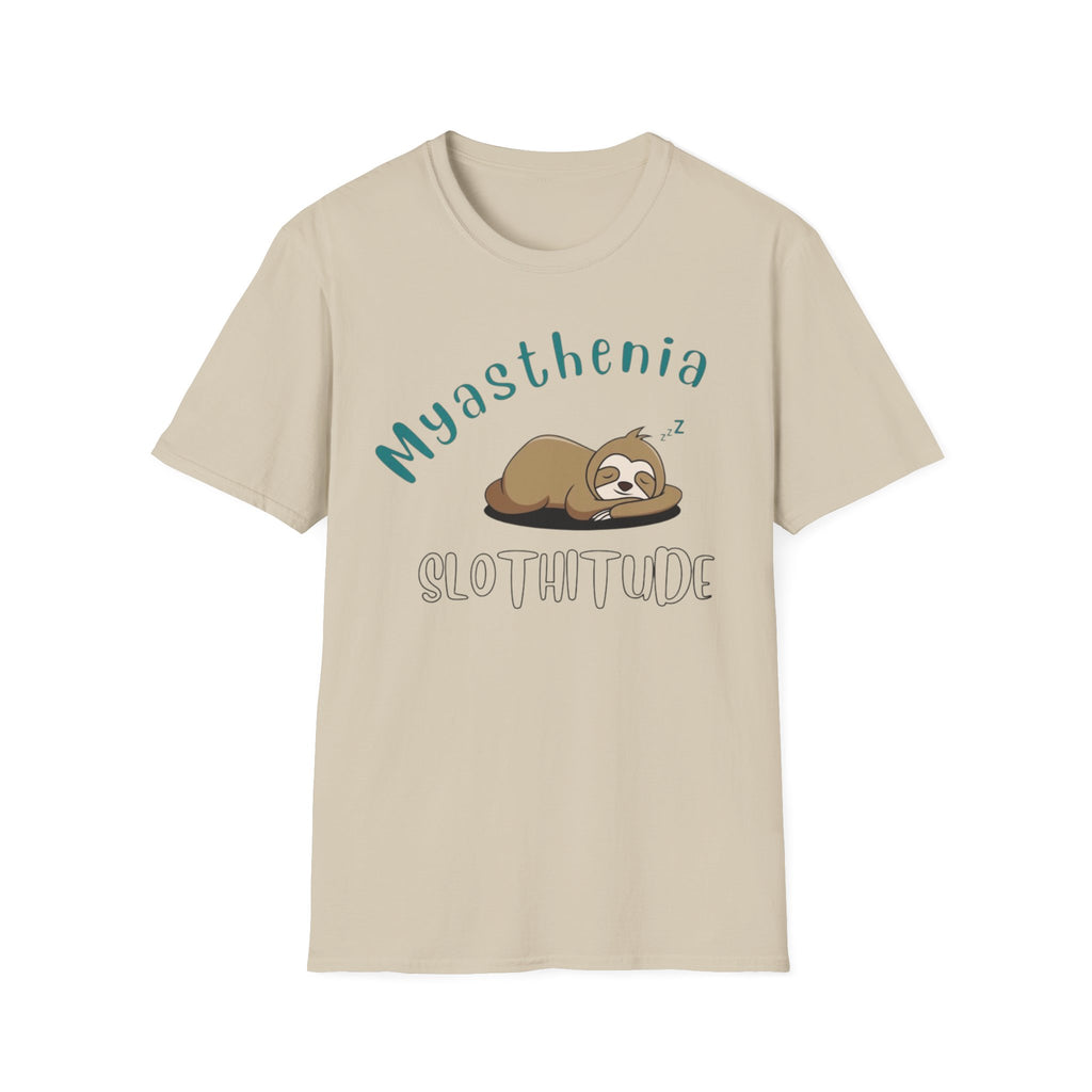 Myasthenia Slothitude T-Shirt — Cute Sleeping Sloth Medical Awareness Tee