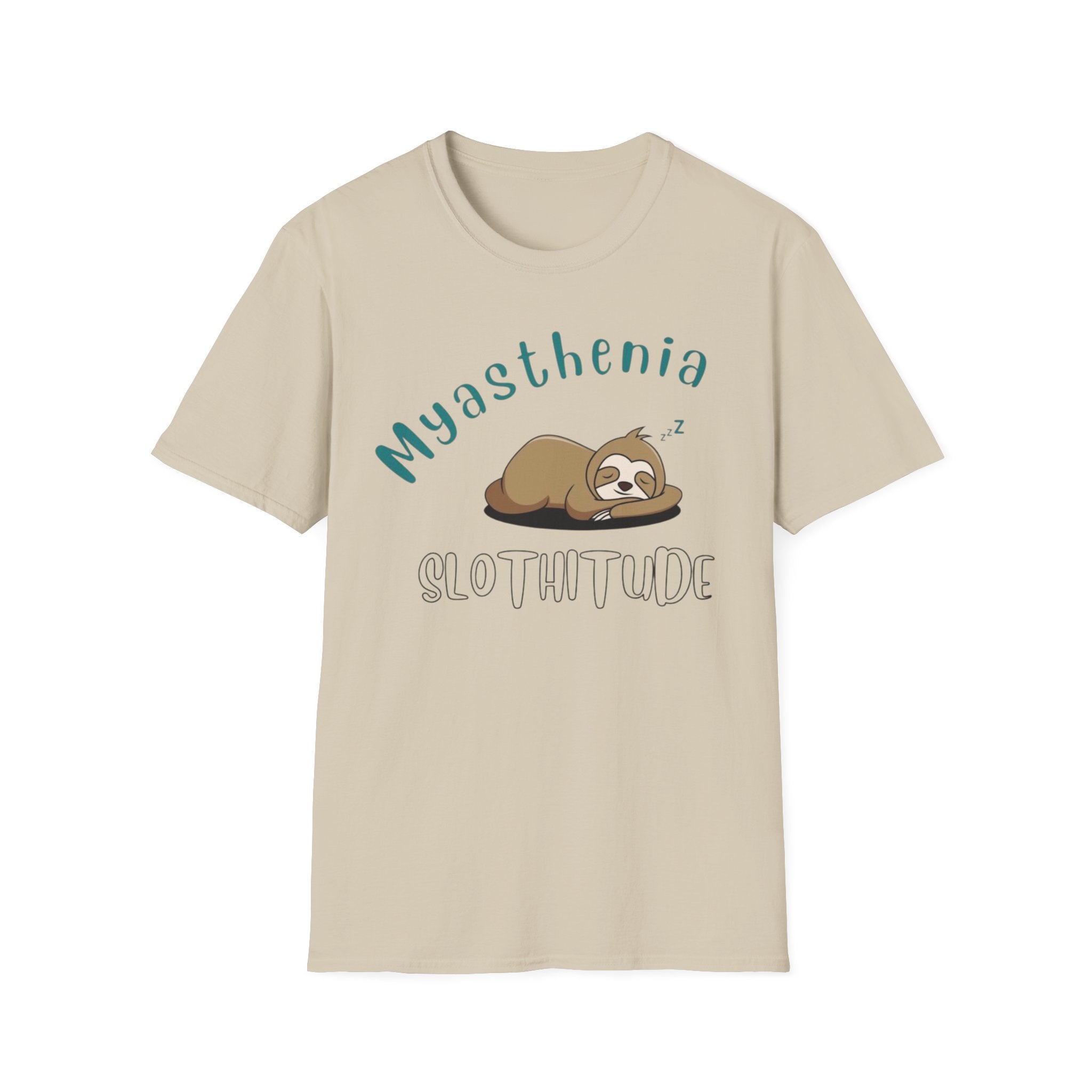 Myasthenia Slothitude T-Shirt — Cute Sleeping Sloth Medical Awareness Tee