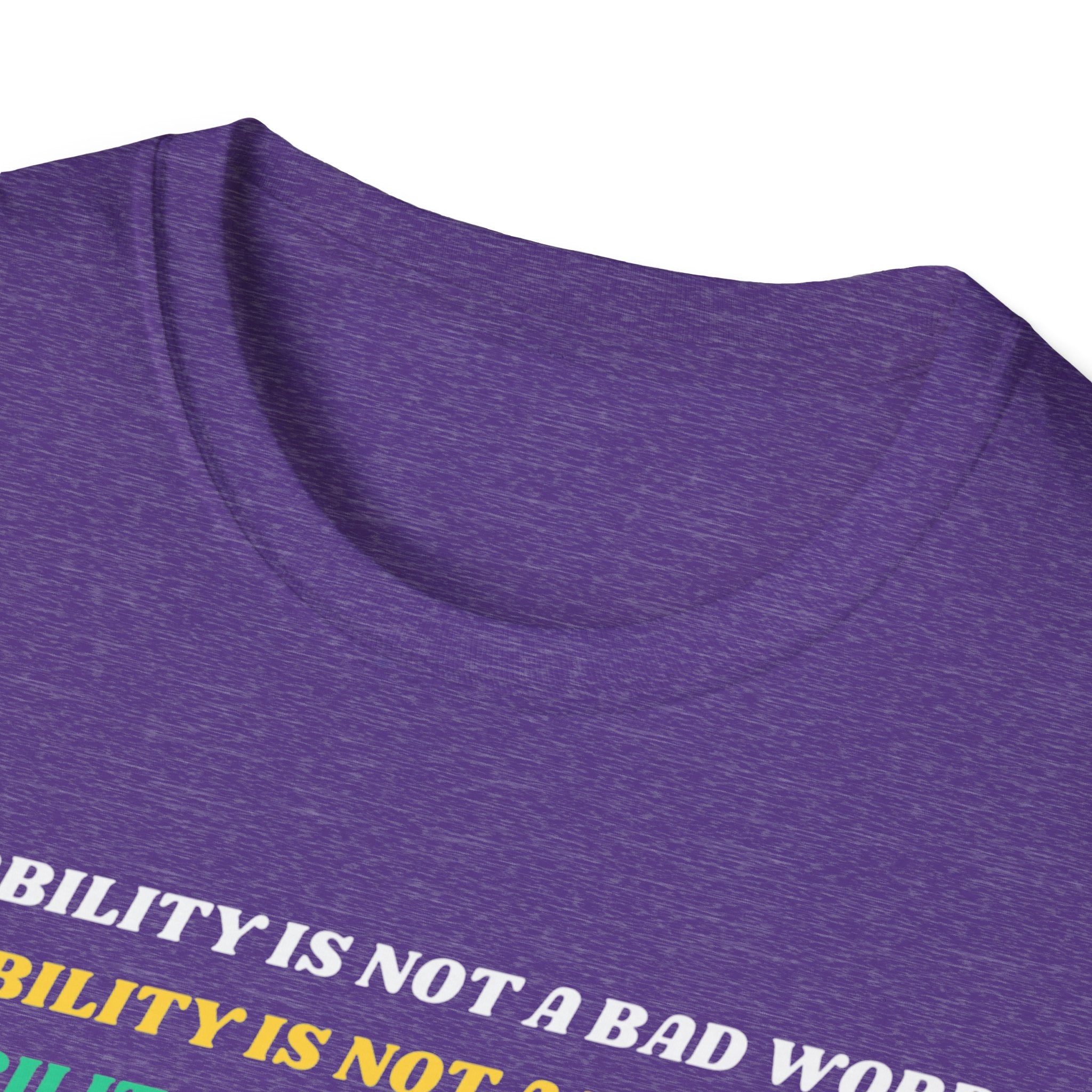 Disability Is Not a Bad Word T-Shirt — Pride Affirmation Tee