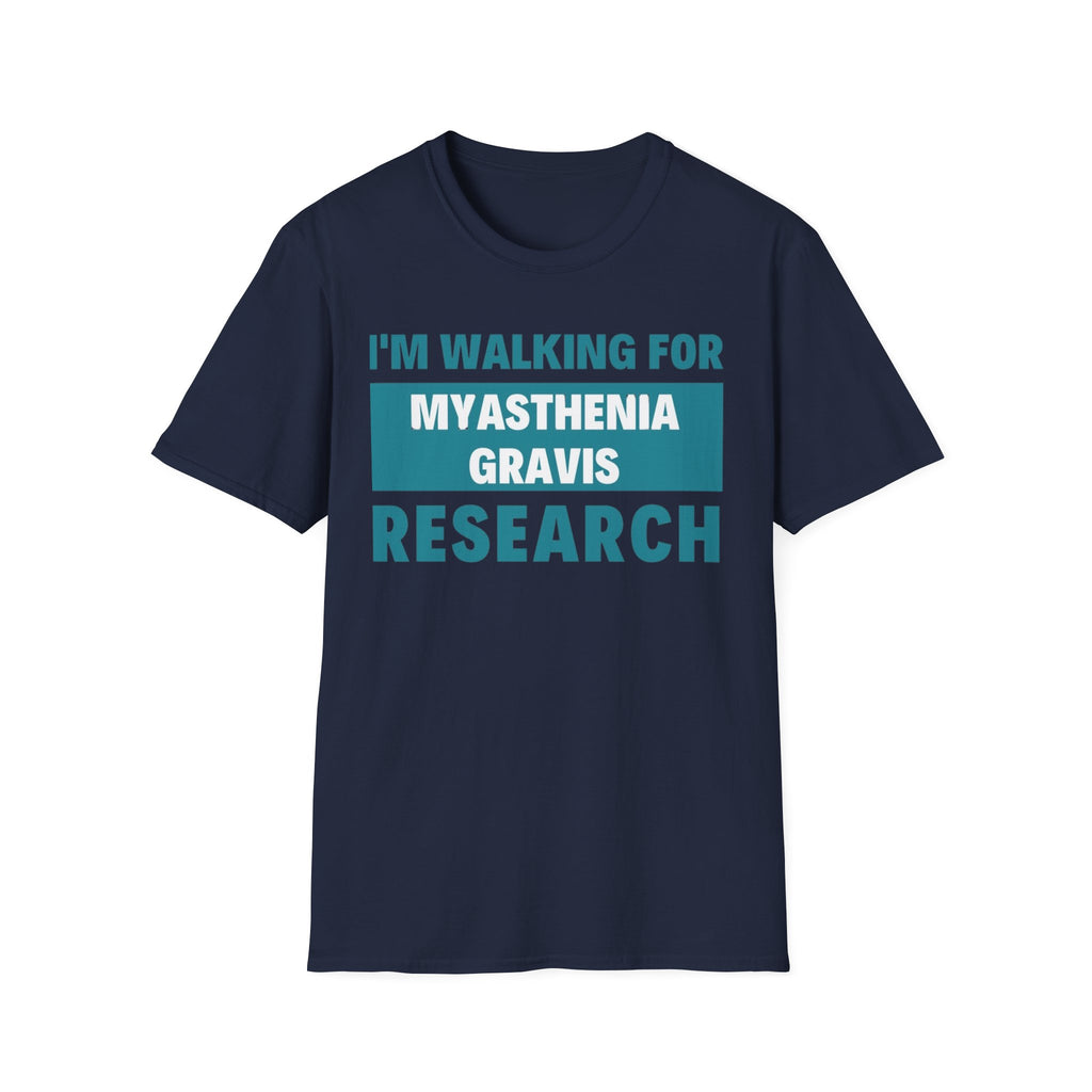I'm Walking for Myasthenia Gravis Research T-Shirt