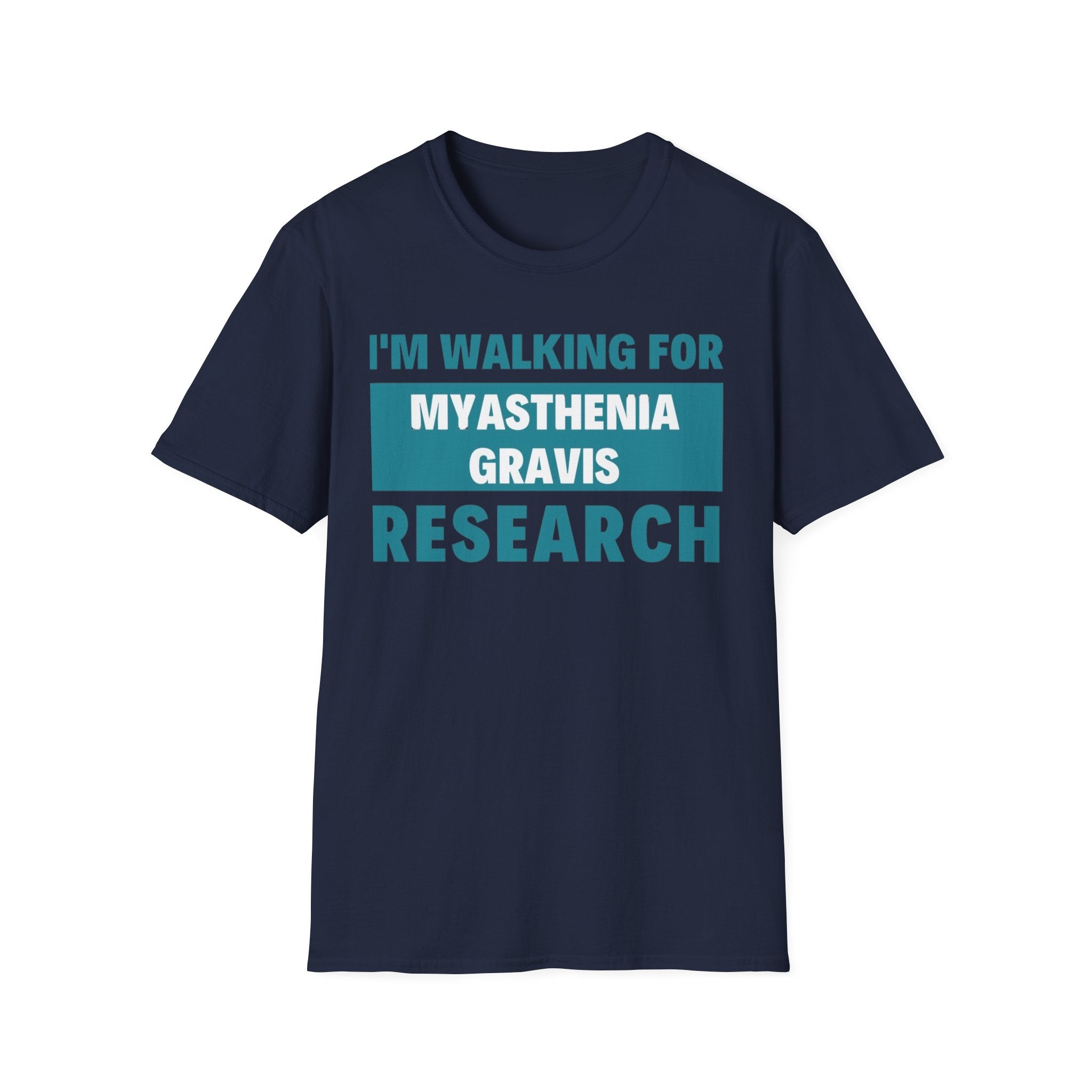 I'm Walking for Myasthenia Gravis Research T-Shirt