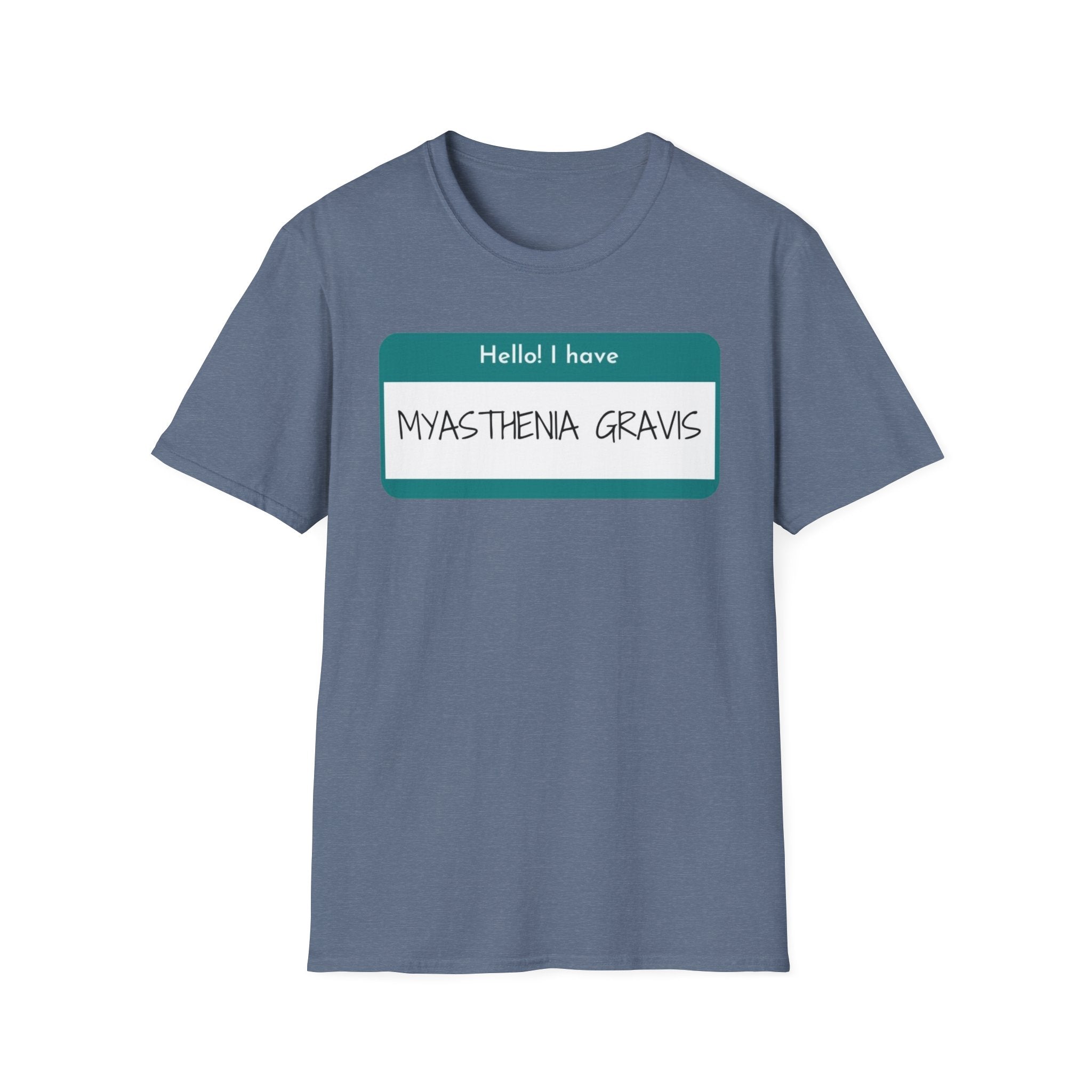 Myasthenia Gravis Awareness T-Shirt - "Hello! I have Myasthenia Gravis" Name Tag