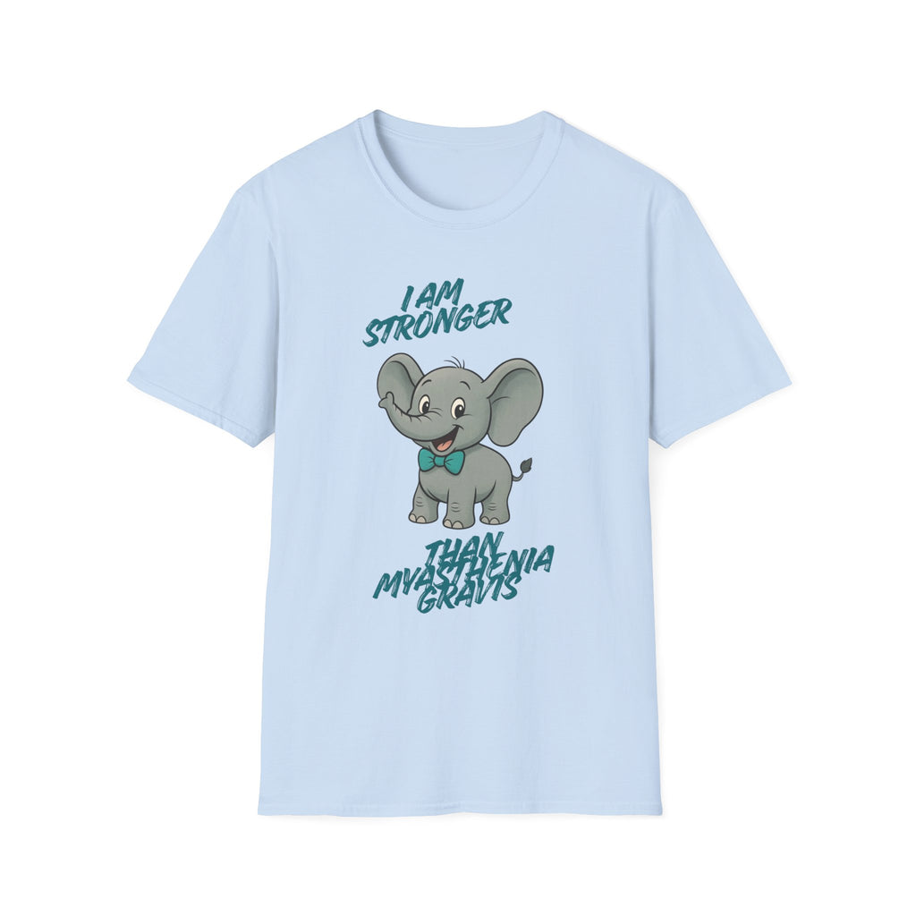 Elephant Strength T-Shirt — "I Am Stronger Than Myasthenia Gravis" Awareness Tee