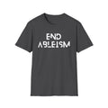 End Ableism T-Shirt — Disability Rights Activist Tee