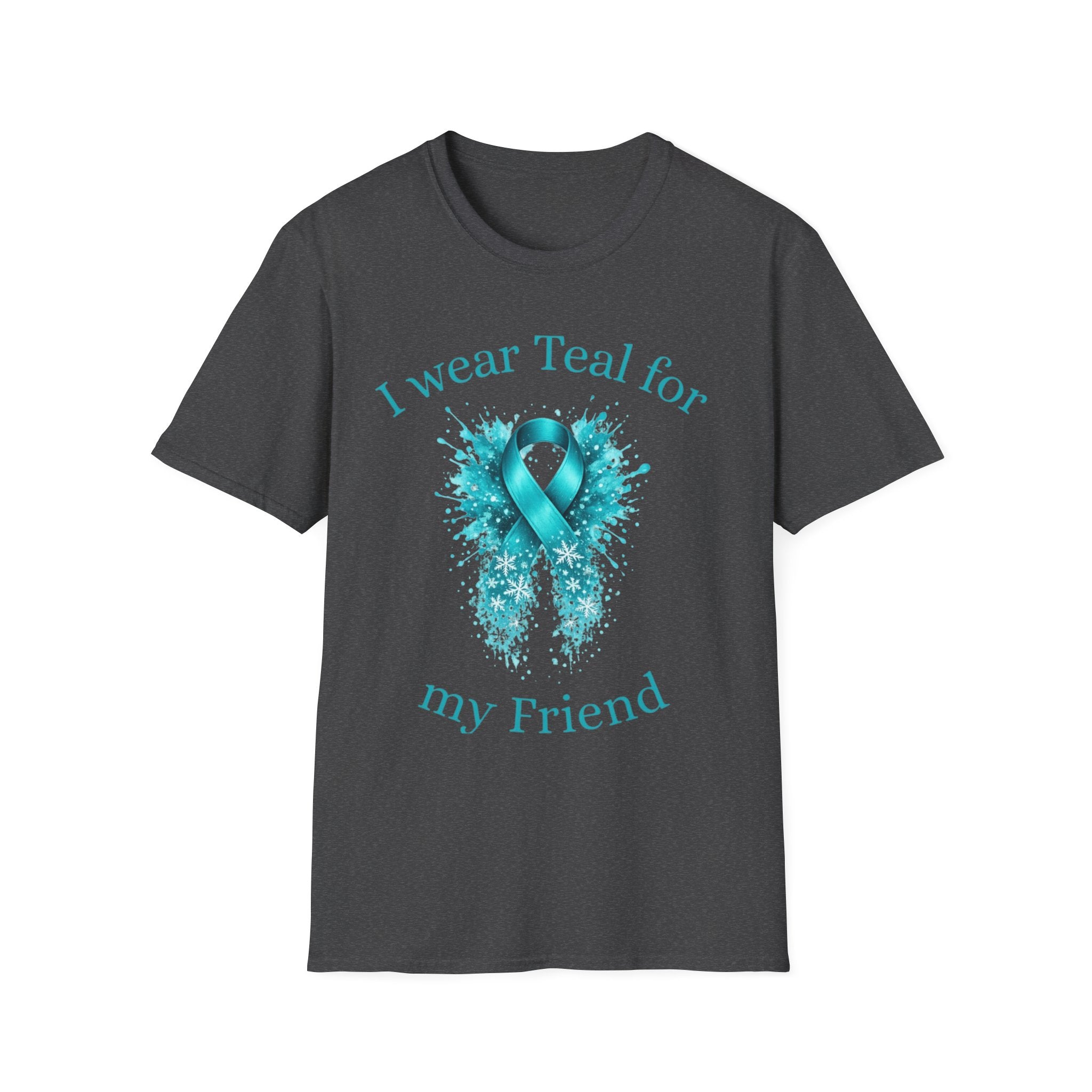 Myasthenia Gravis Awareness T-Shirt — "I Wear Teal For My Friend"