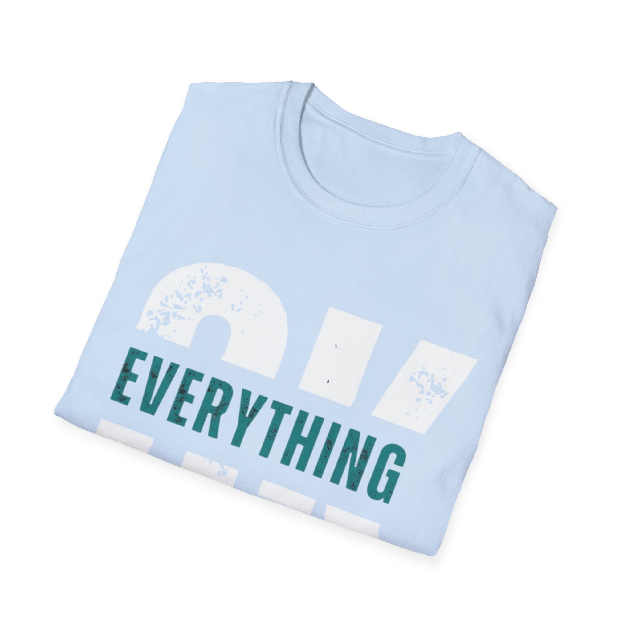 Everything Will Be OK T-Shirt — Reassuring Graphic Tee