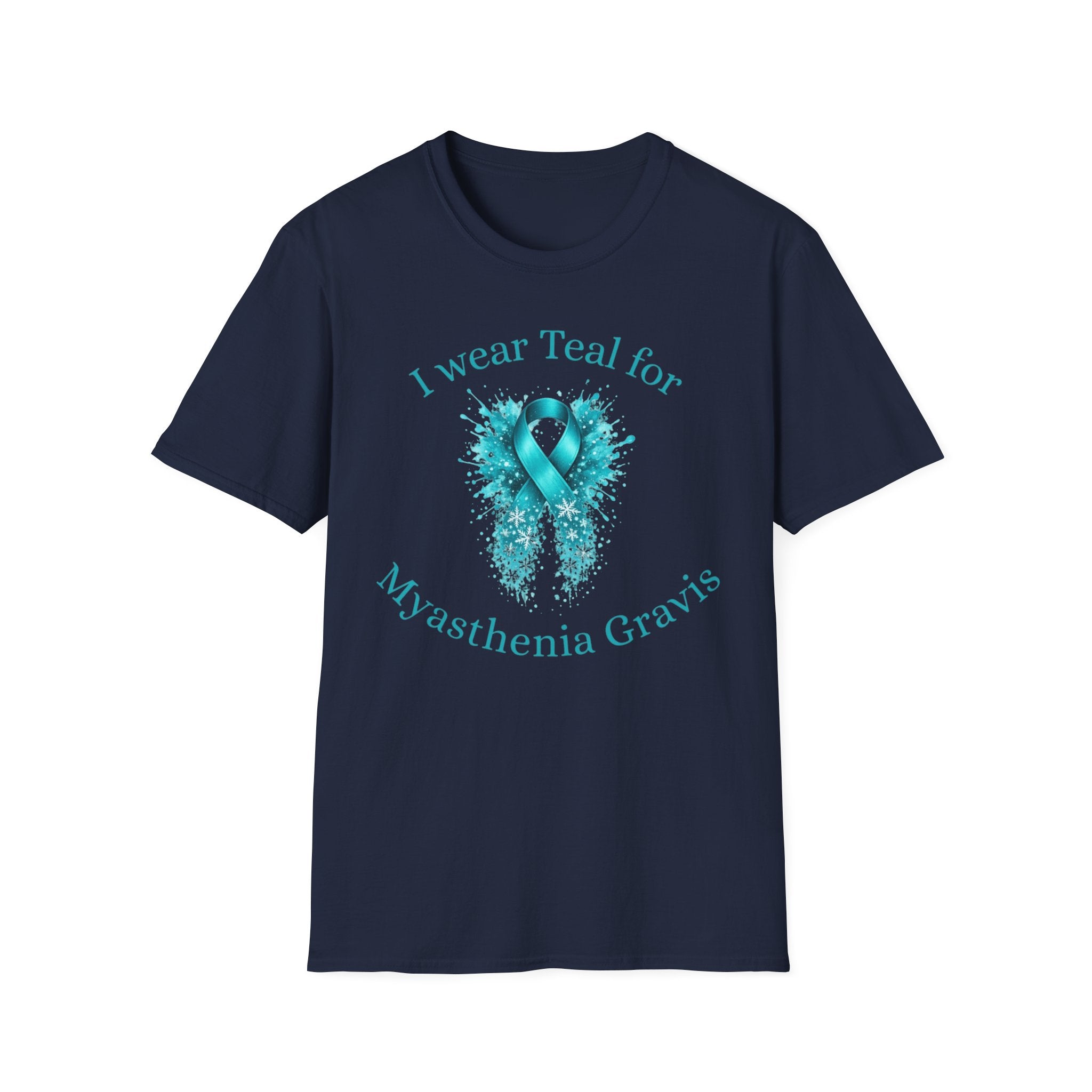 Myasthenia Gravis Awareness T-Shirt — "I Wear Teal for Myasthenia Gravis"