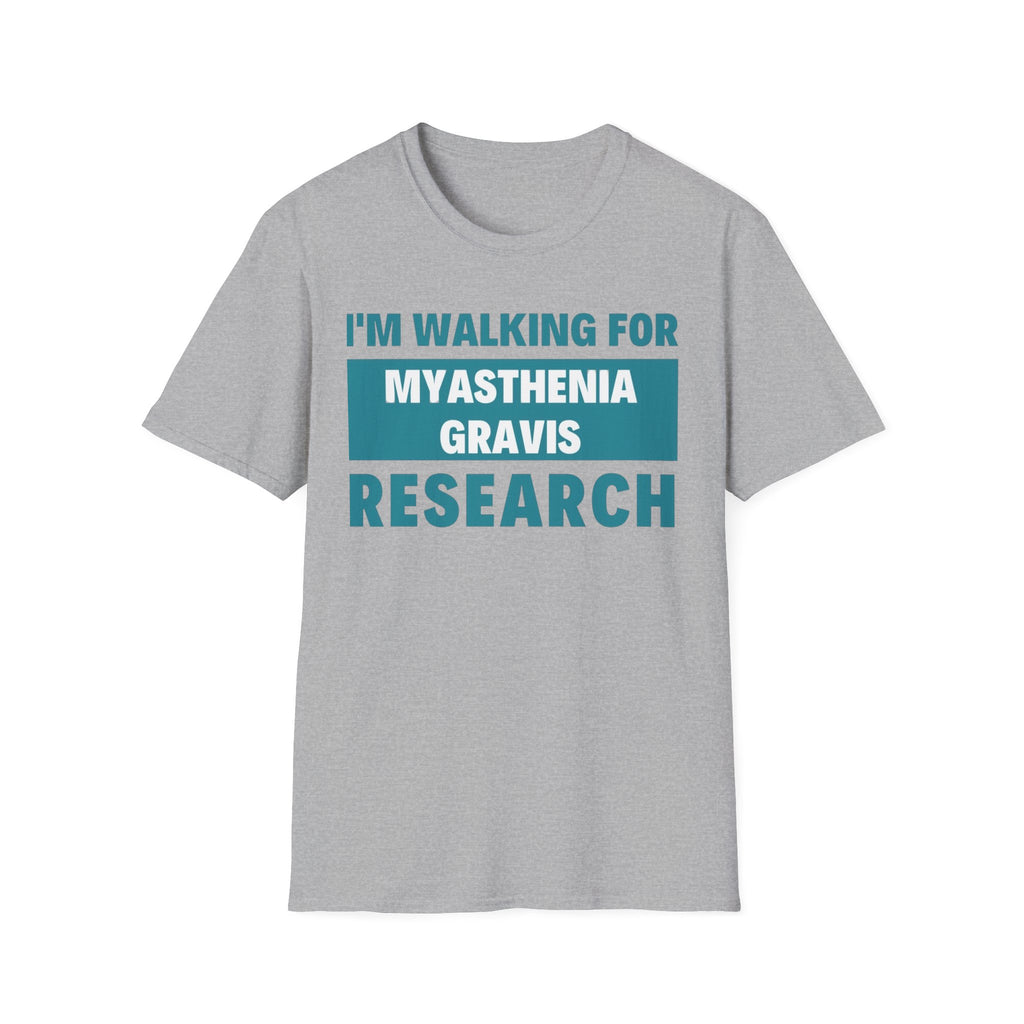 I'm Walking for Myasthenia Gravis Research T-Shirt
