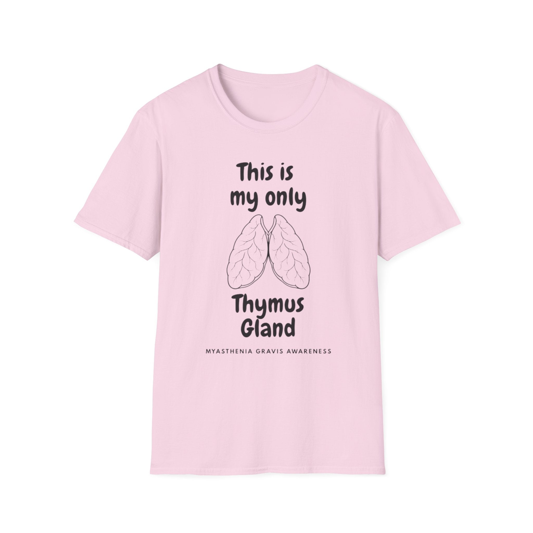 Thymus Gland T-Shirt — “This is my only Thymus Gland” Humor Medical Tee