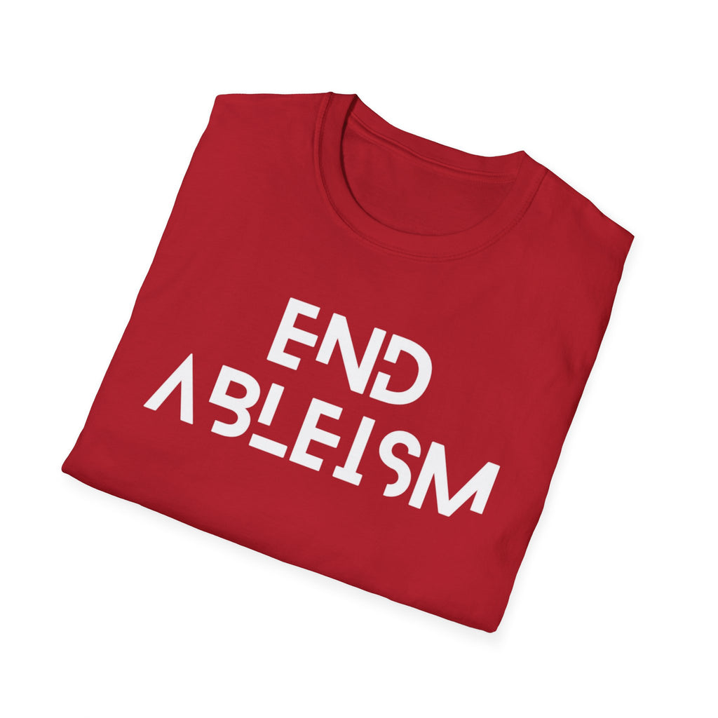 End Ableism T-Shirt — Disability Rights Activist Tee