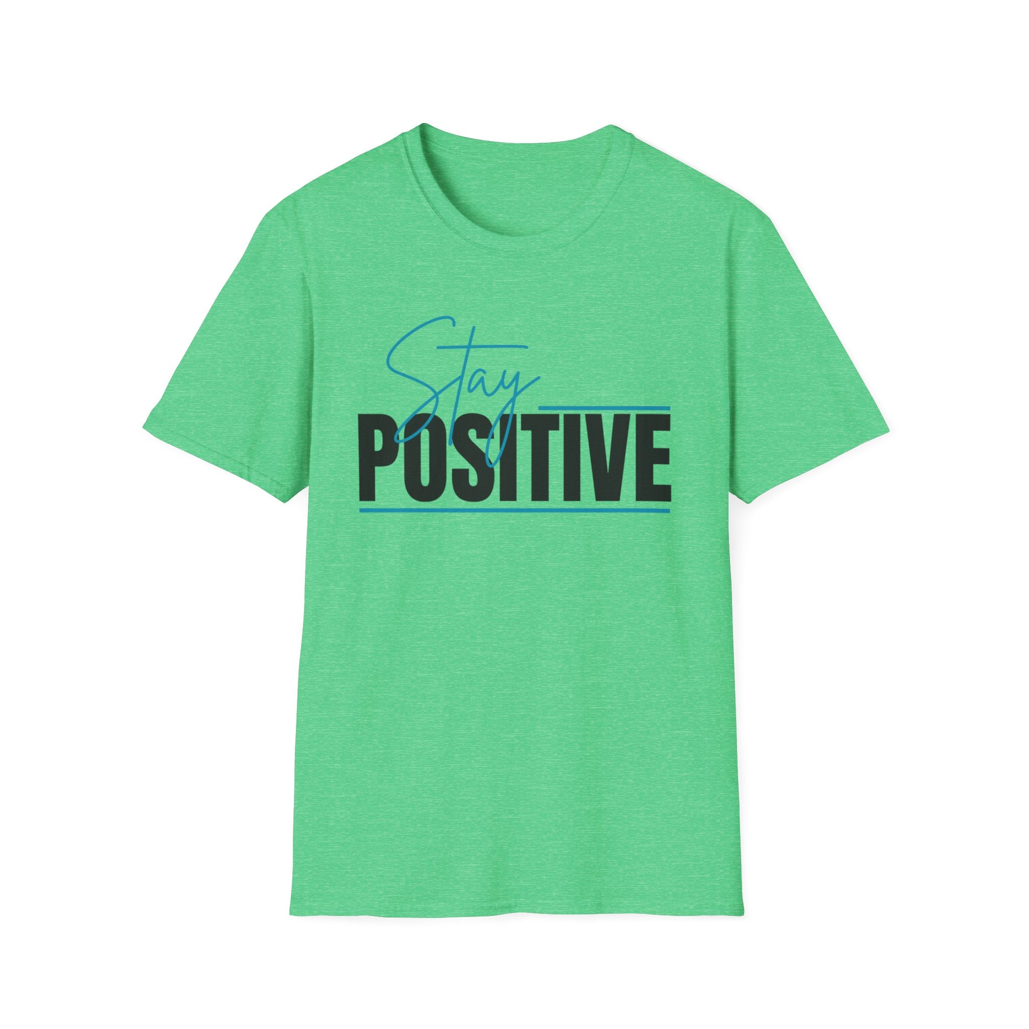 Stay Positive T-Shirt — Inspirational Graphic Tee