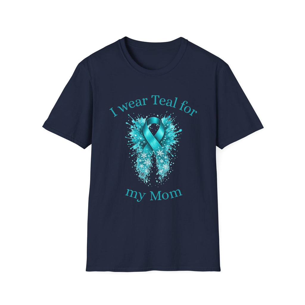 Myasthenia Gravis Awareness Ribbon T-Shirt — "I Wear Teal for My Mom"