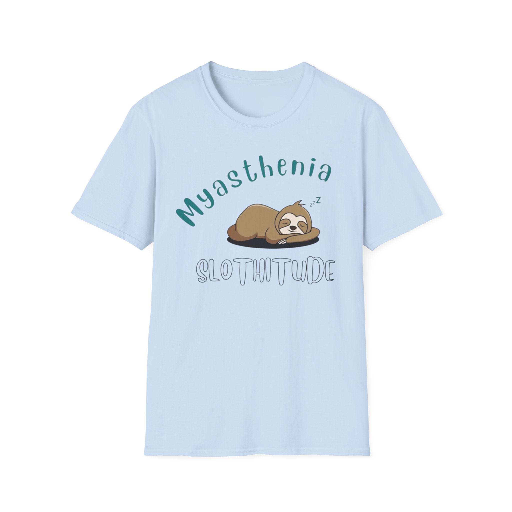 Myasthenia Slothitude T-Shirt — Cute Sleeping Sloth Medical Awareness Tee