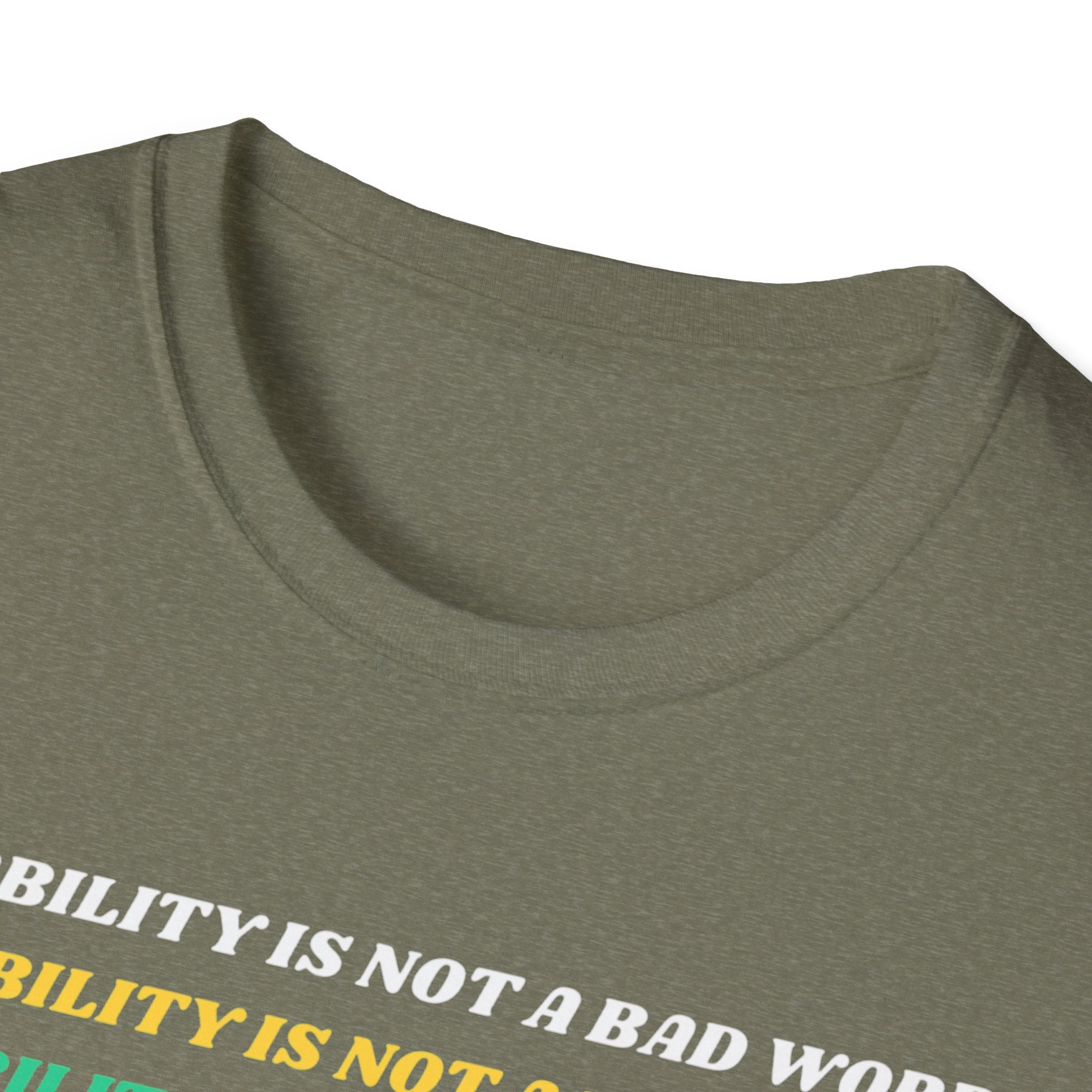 Disability Is Not a Bad Word T-Shirt — Pride Affirmation Tee
