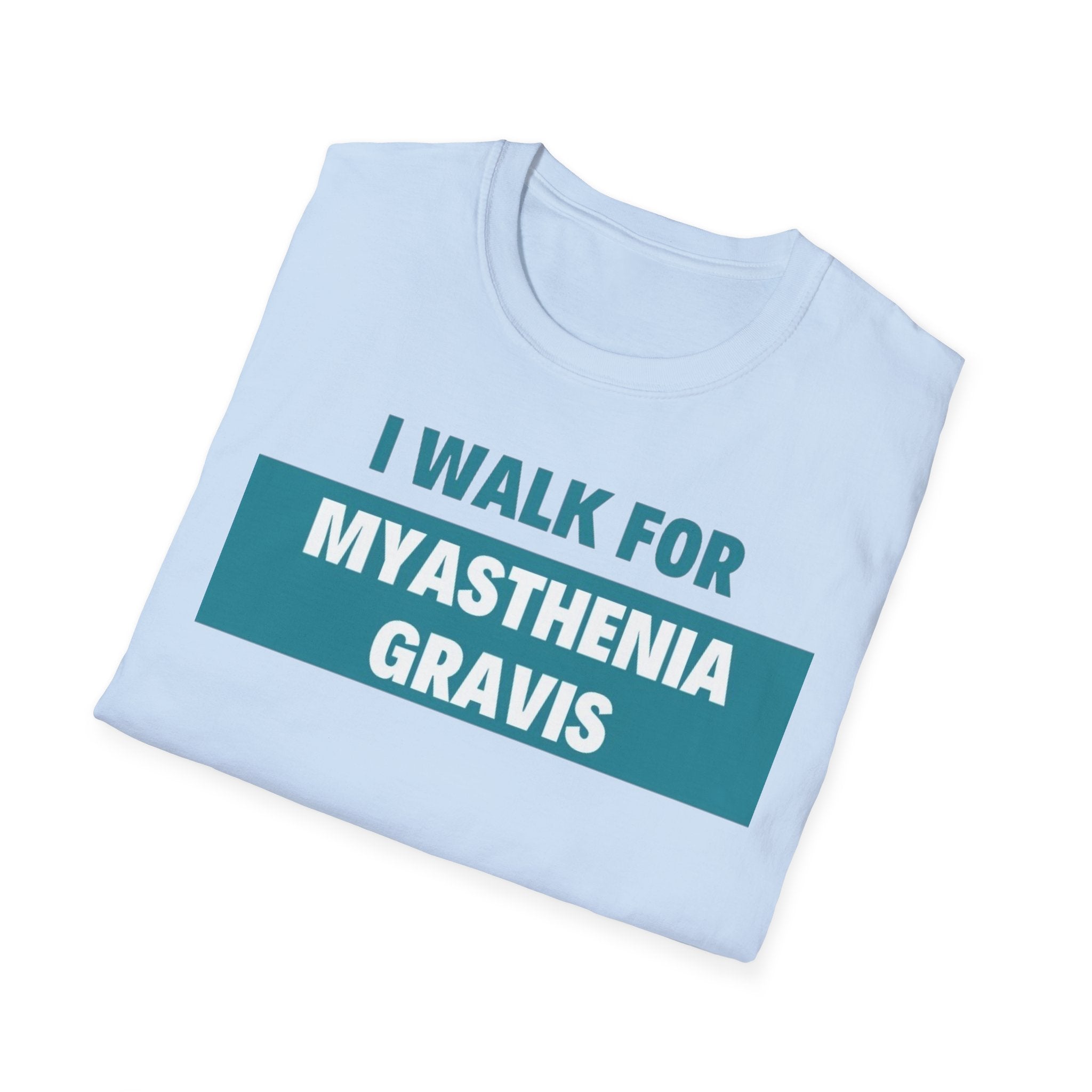 I Walk for Myasthenia Gravis T-Shirt