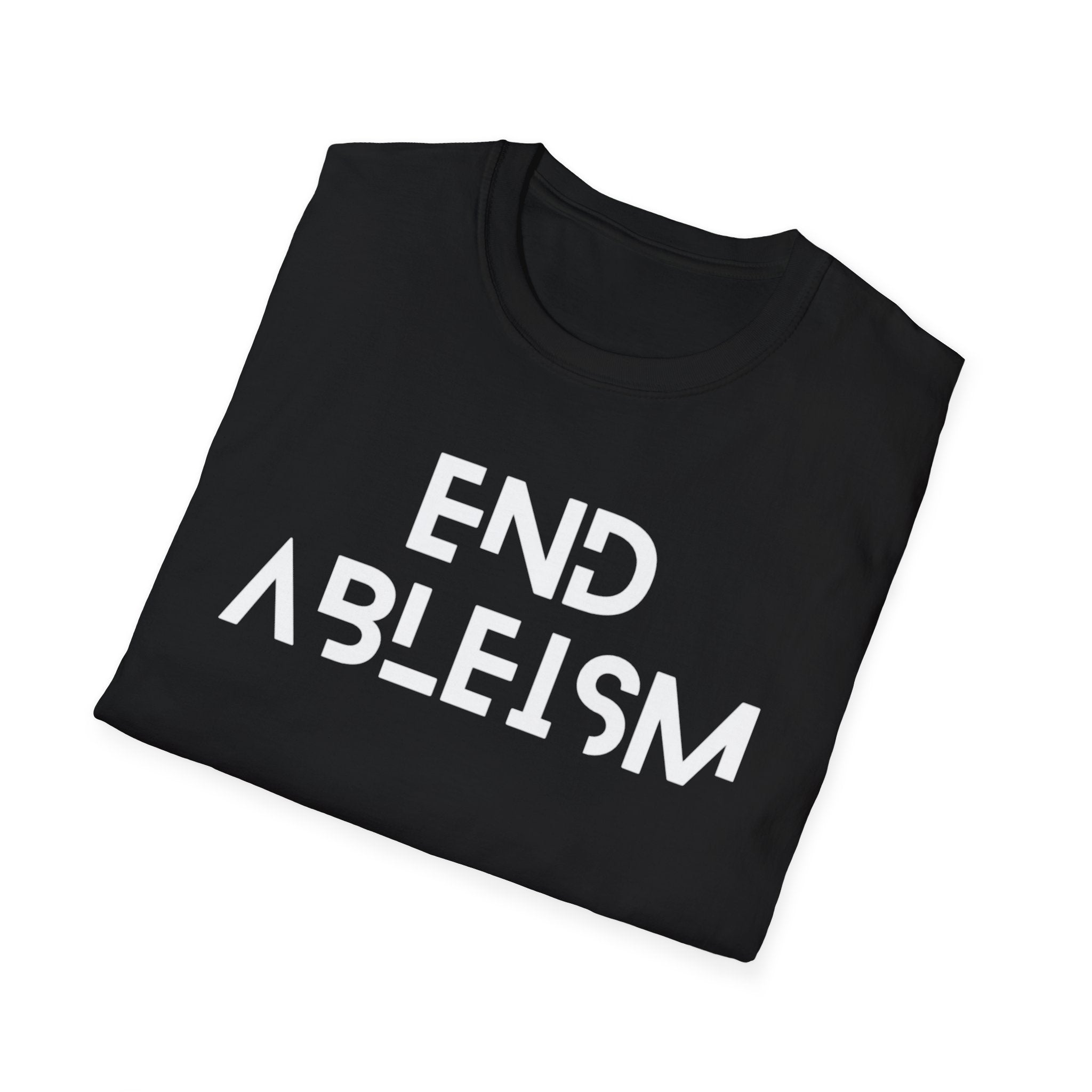 End Ableism T-Shirt — Disability Rights Activist Tee