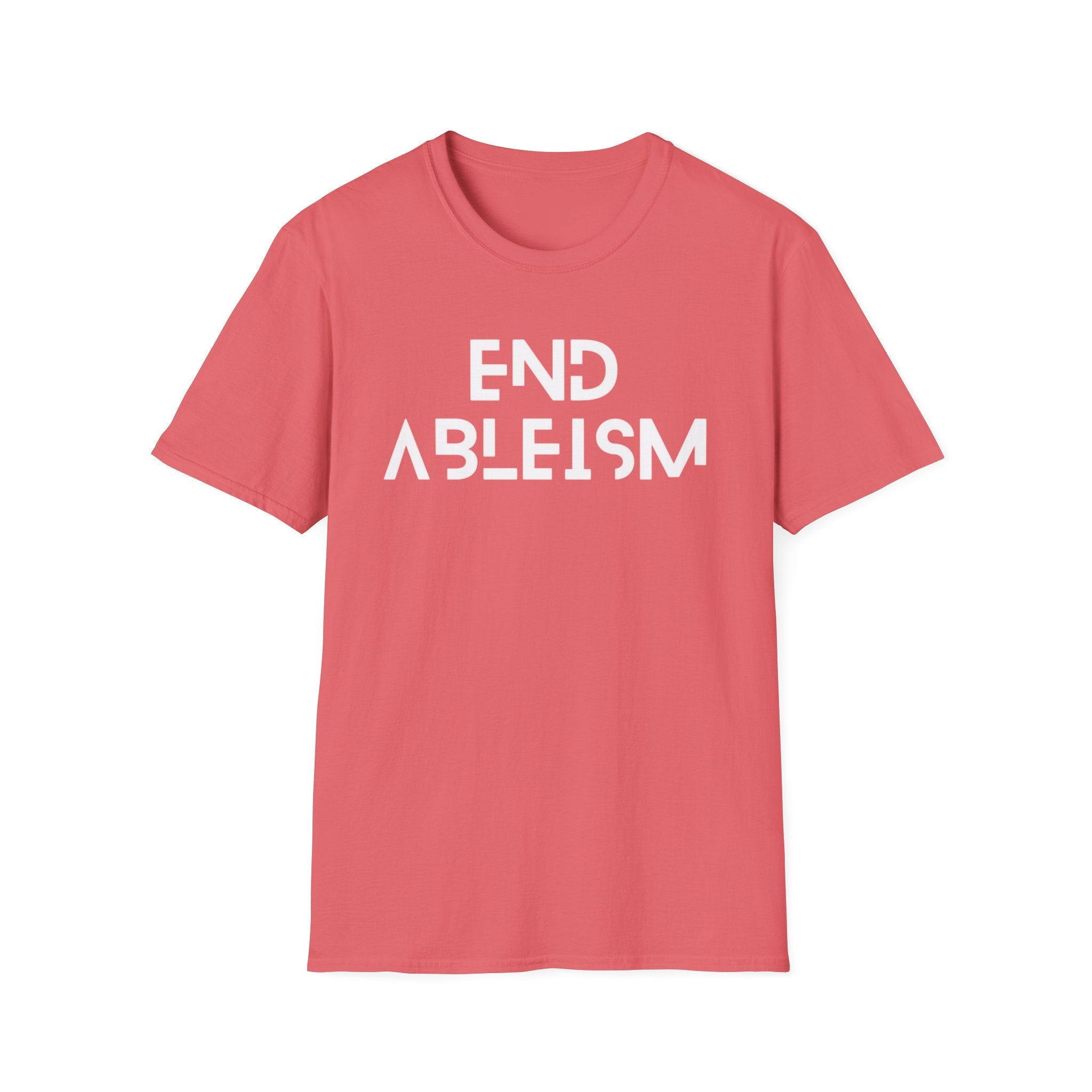 End Ableism T-Shirt — Disability Rights Activist Tee