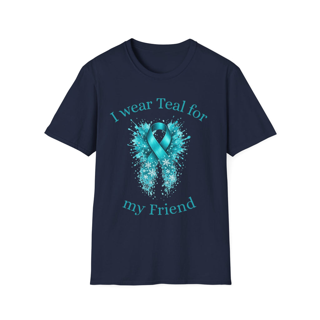 Myasthenia Gravis Awareness T-Shirt — "I Wear Teal For My Friend"