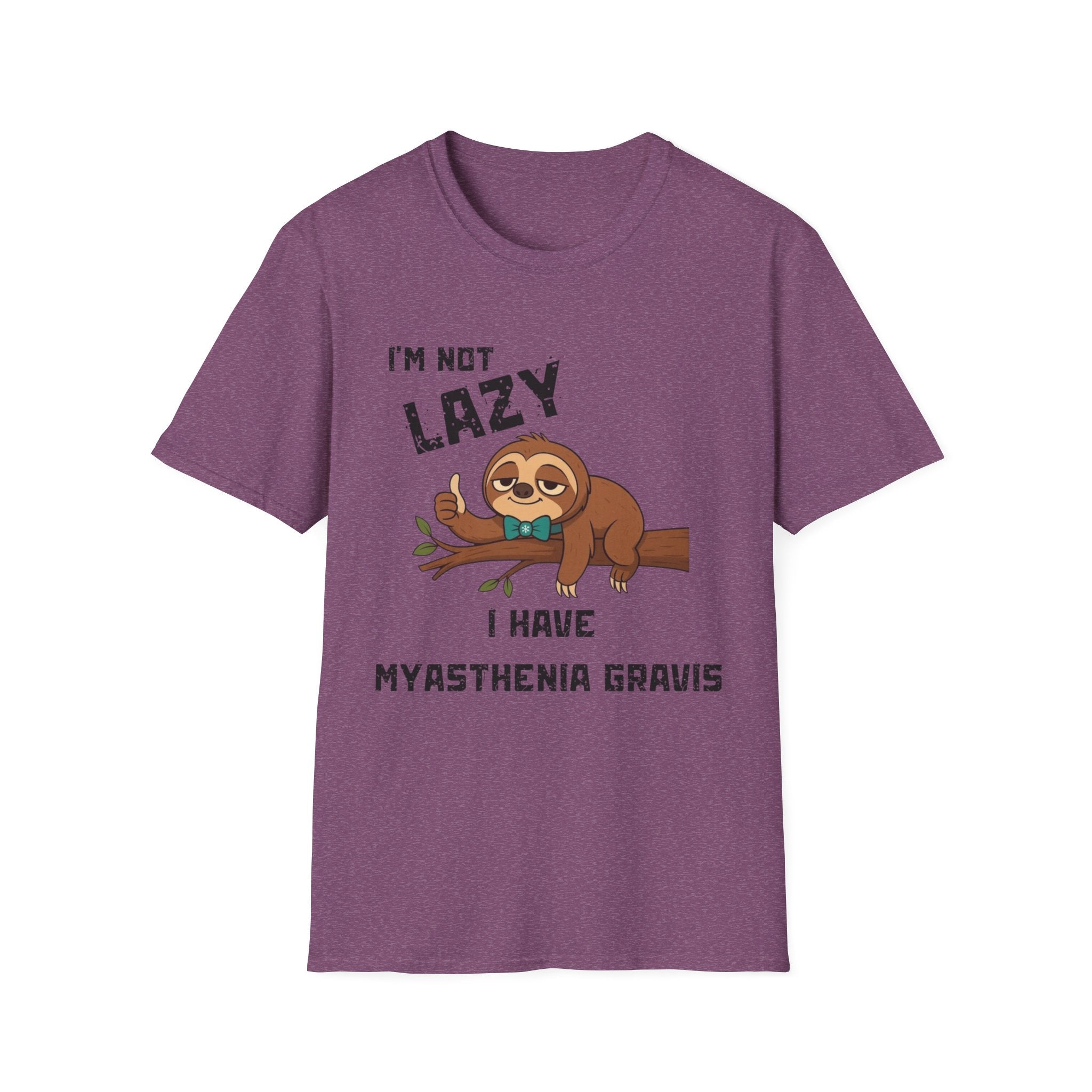 Myasthenia Gravis Awareness T-Shirt — "I'm Not Lazy, I Have Myasthenia Gravis" Sloth Design