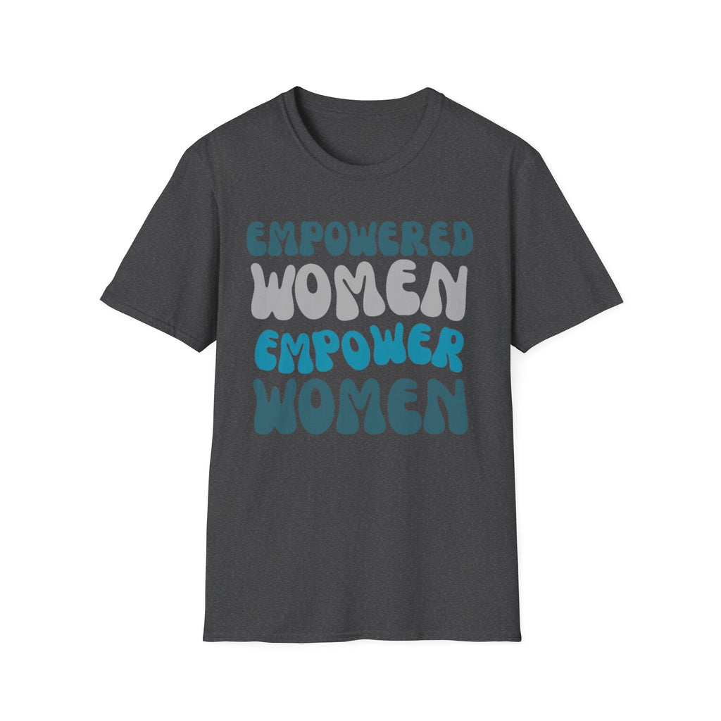 Empowered Women Empower Women T-Shirt