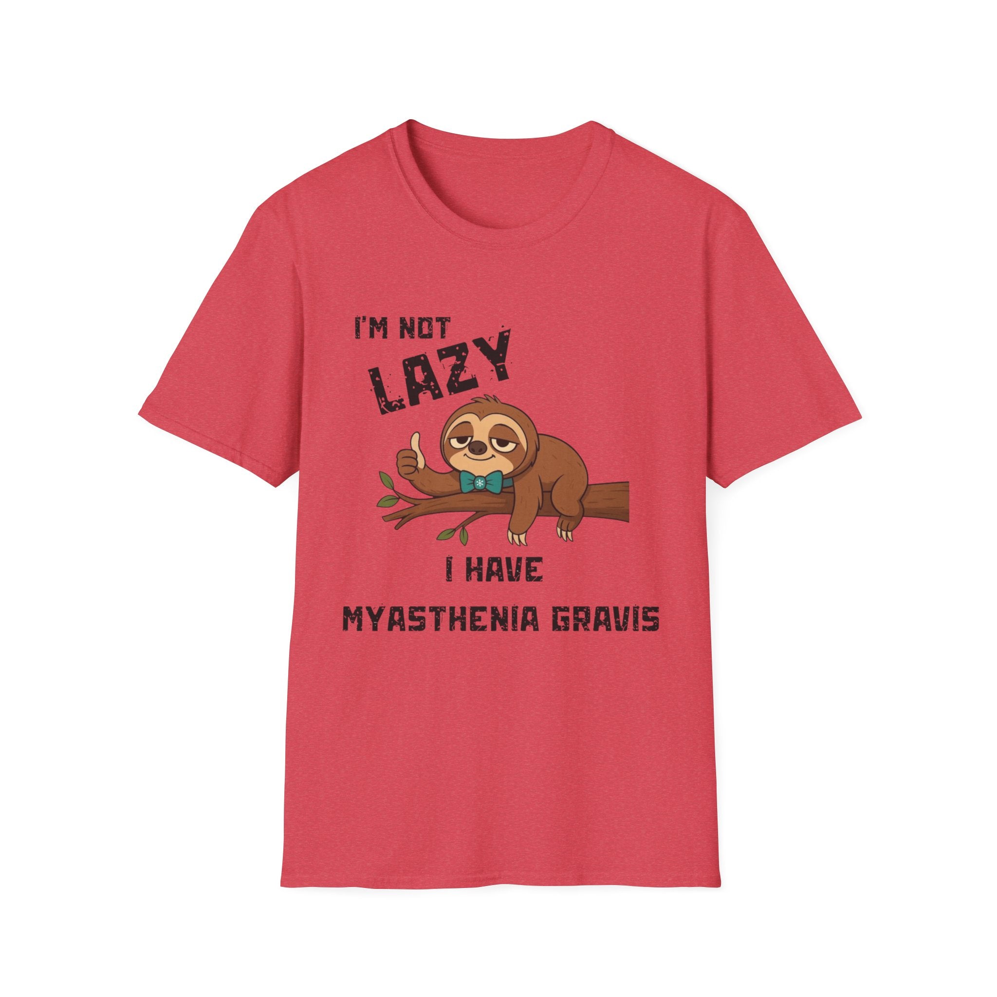 Myasthenia Gravis Awareness T-Shirt — "I'm Not Lazy, I Have Myasthenia Gravis" Sloth Design