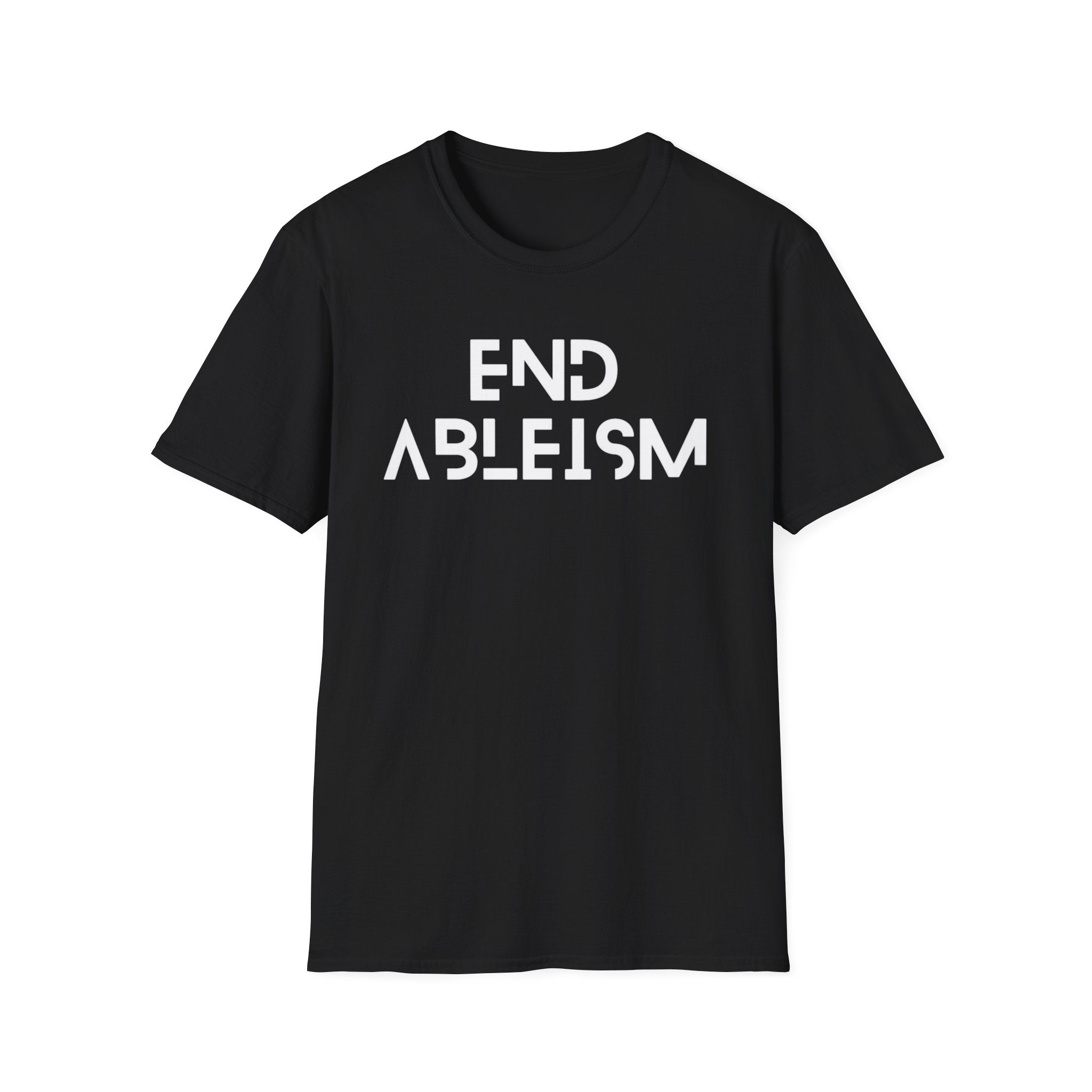 End Ableism T-Shirt — Disability Rights Activist Tee