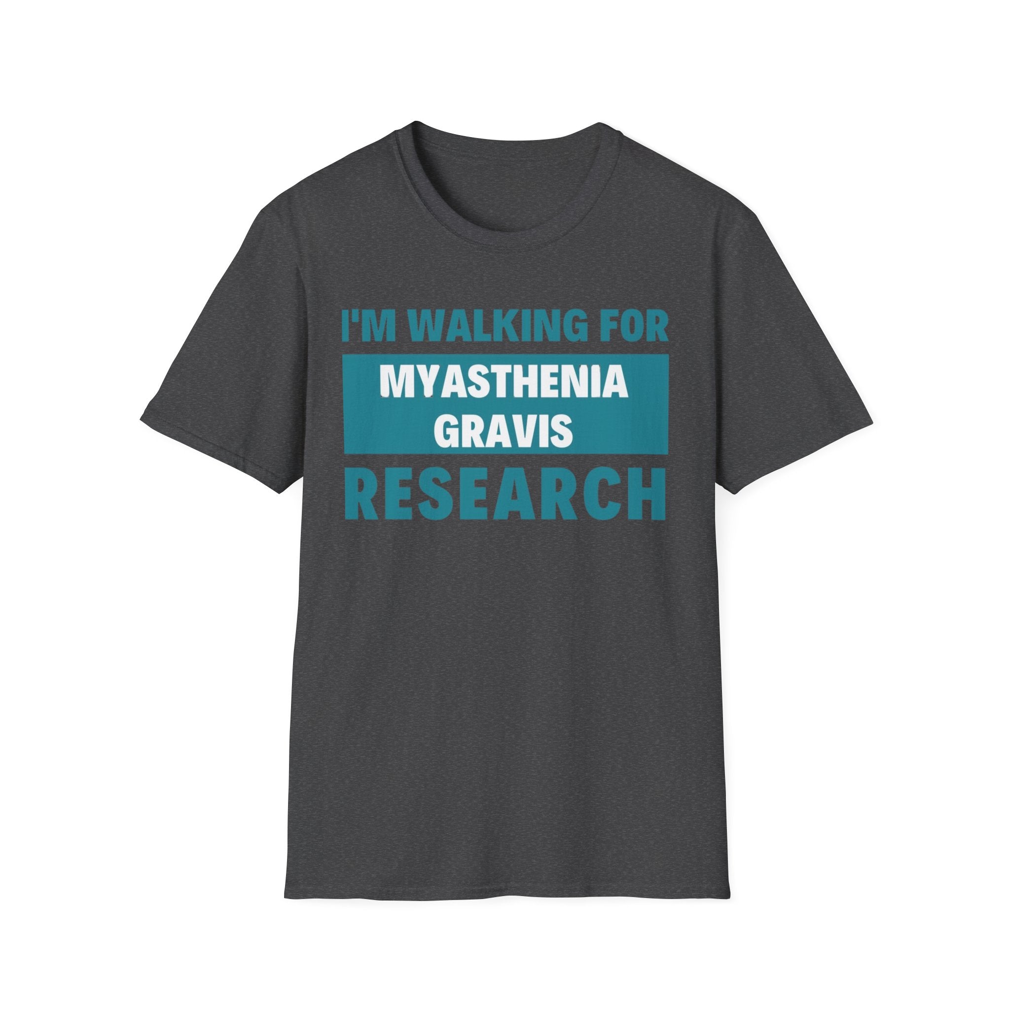 I'm Walking for Myasthenia Gravis Research T-Shirt
