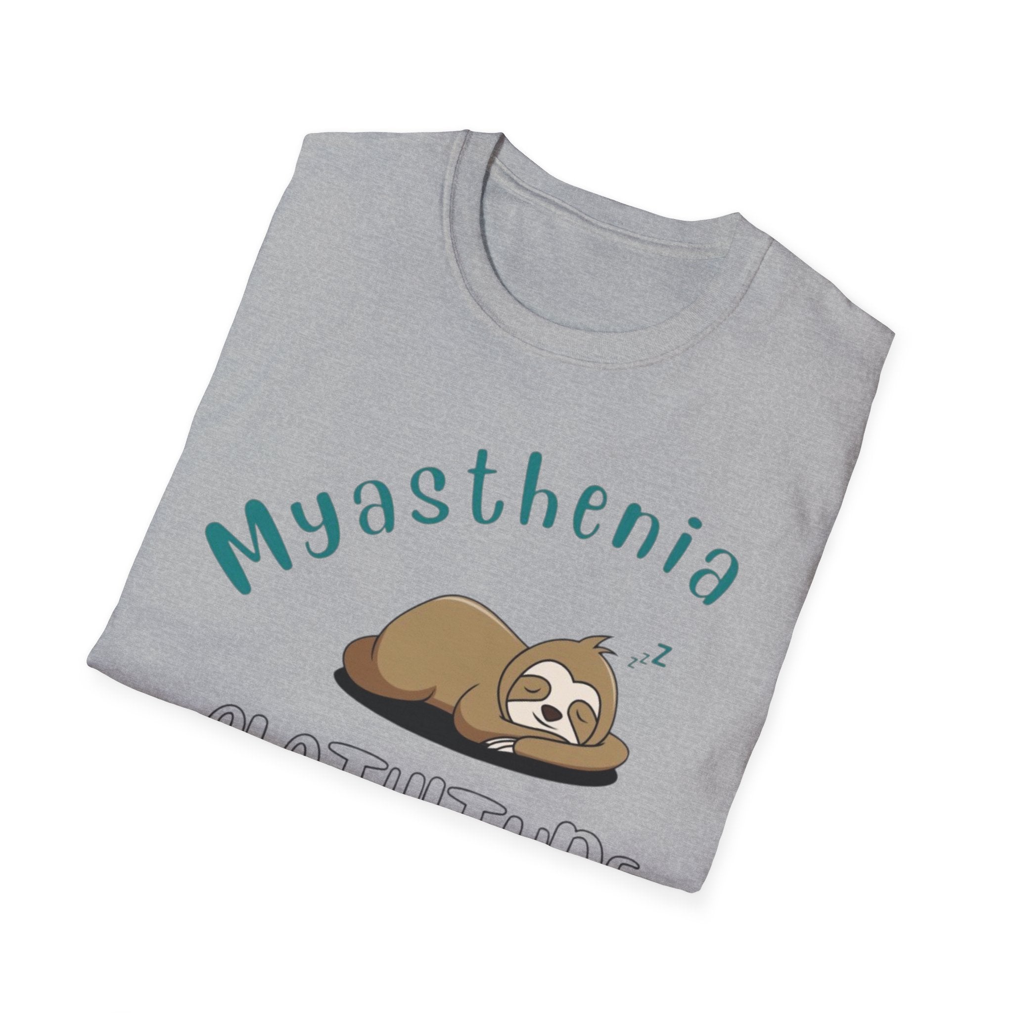 Myasthenia Slothitude T-Shirt — Cute Sleeping Sloth Medical Awareness Tee